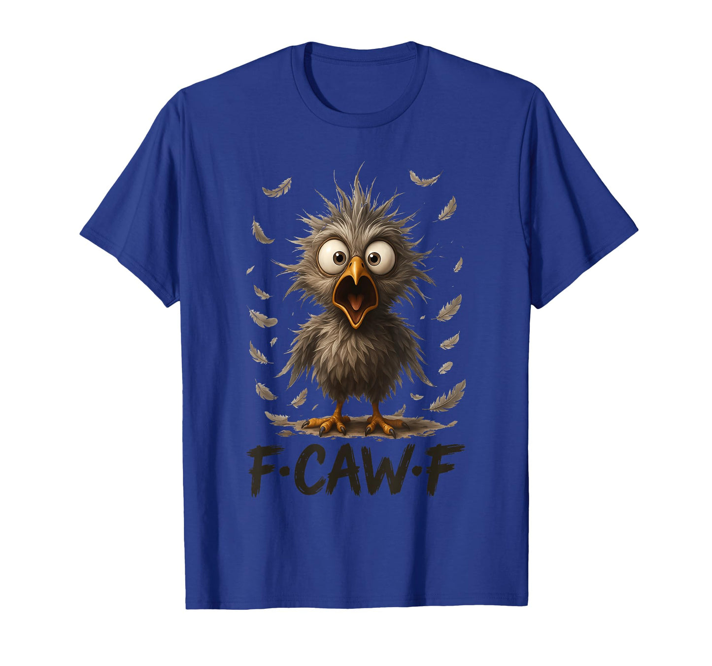 Funny F-Caw-F Rooster Chicken Pun Meme, Viral Humor Quote T-Shirt