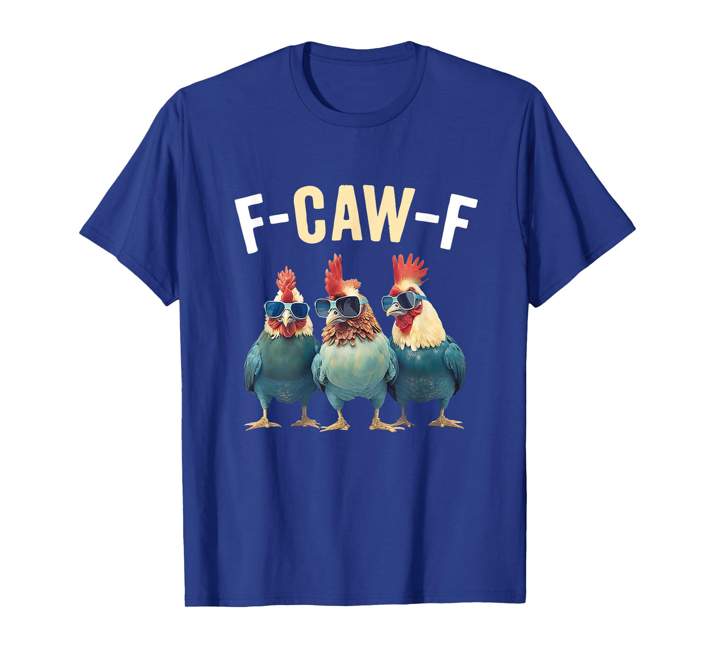 F-Caw-F Quote Rooster Meme T-Shirt