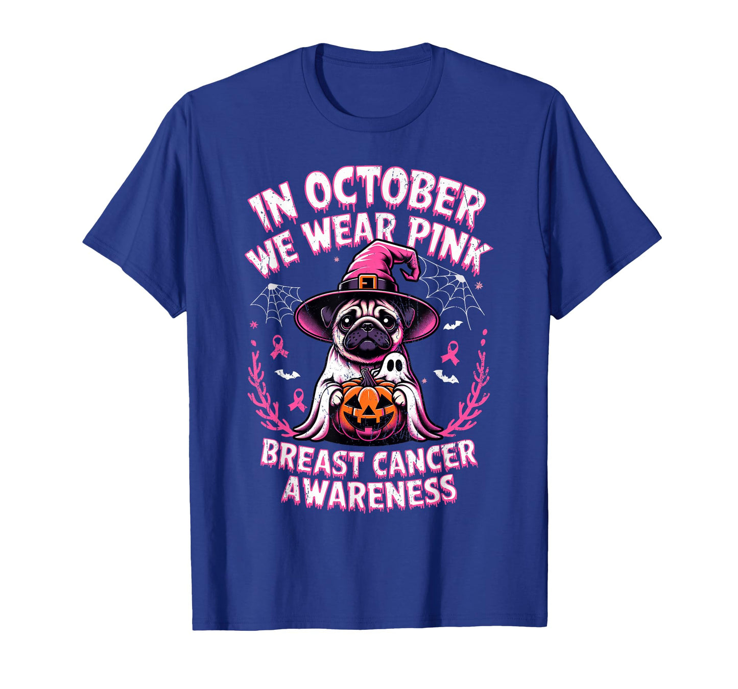 In October We Wear Pink Ghost Pug Breast Cancer T-Shirt