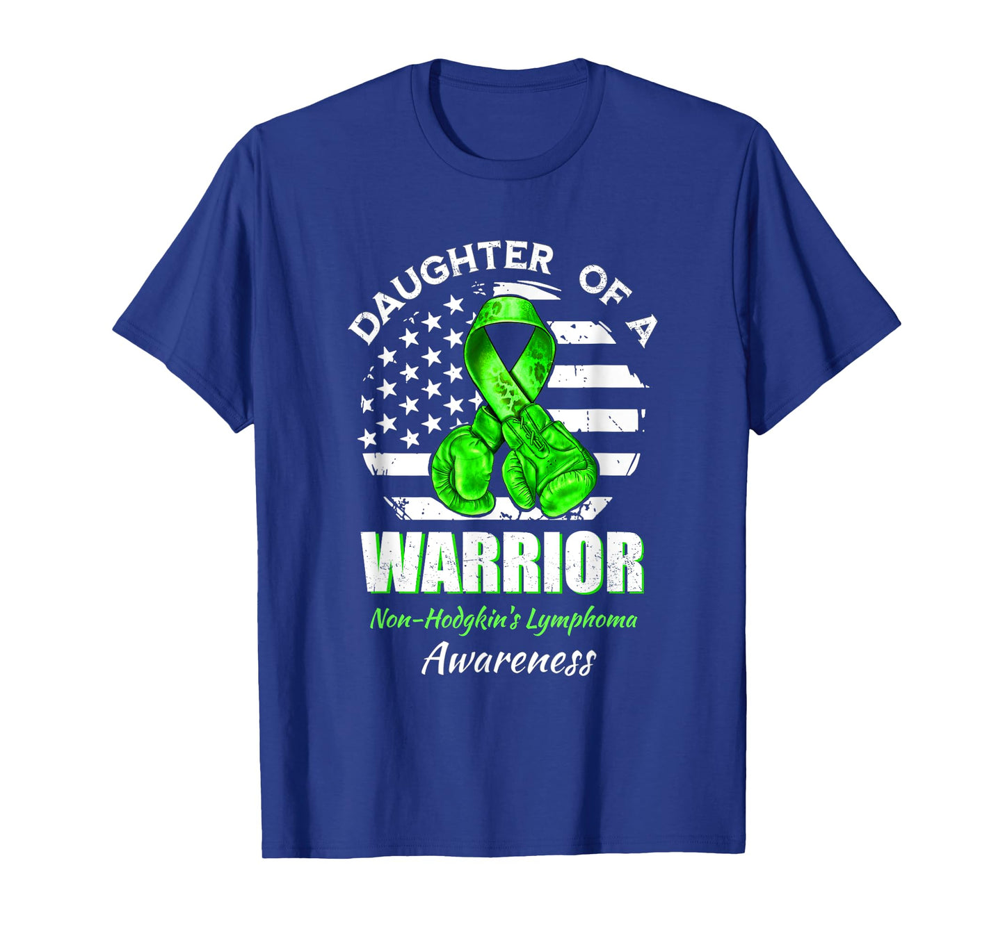 Daughter Of A Warrior Non-Hodgkin's Lymphoma Awareness T-Shirt
