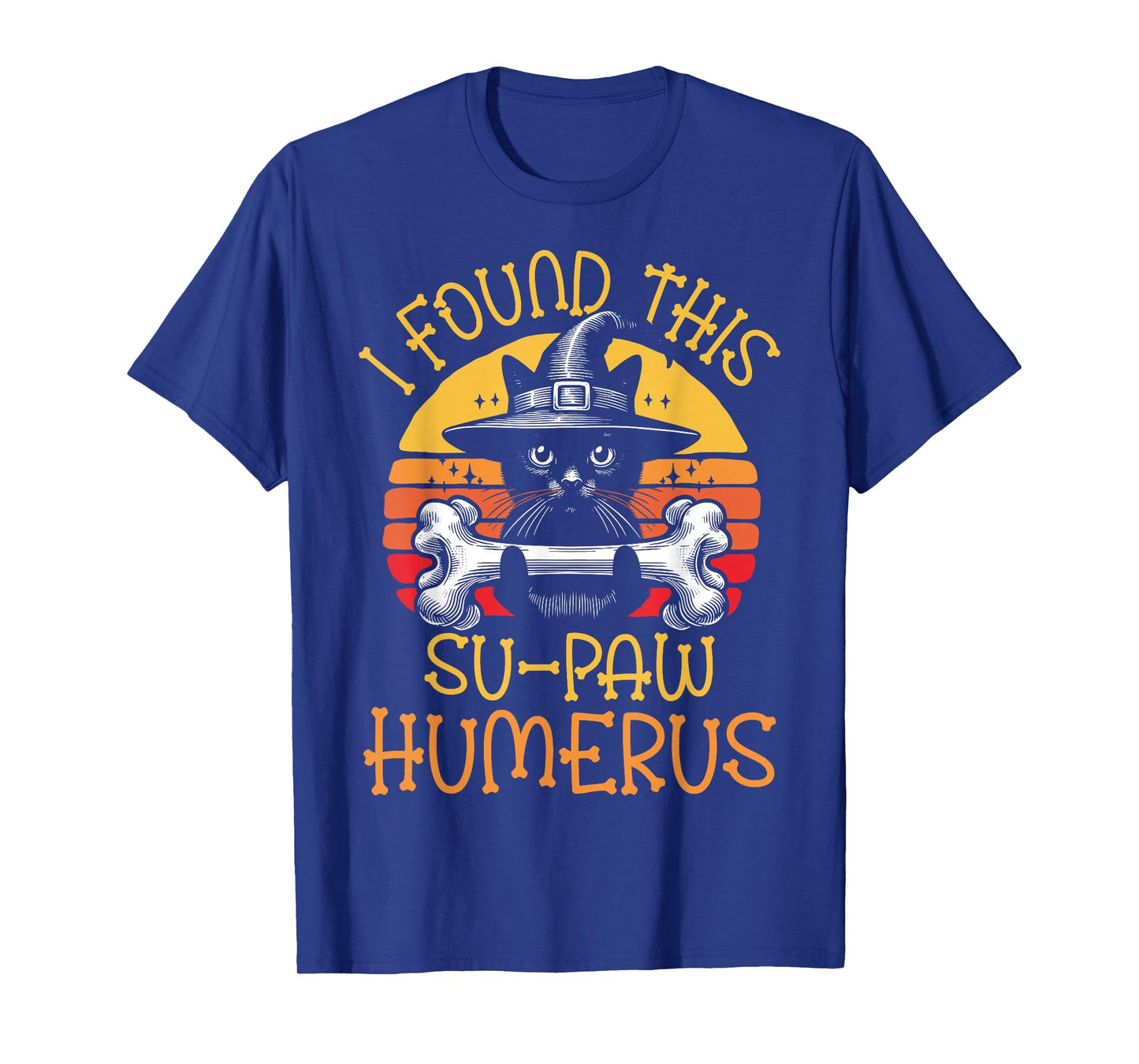 I Found This Su-Paw Humerus - Funny Cat Halloween T-Shirt