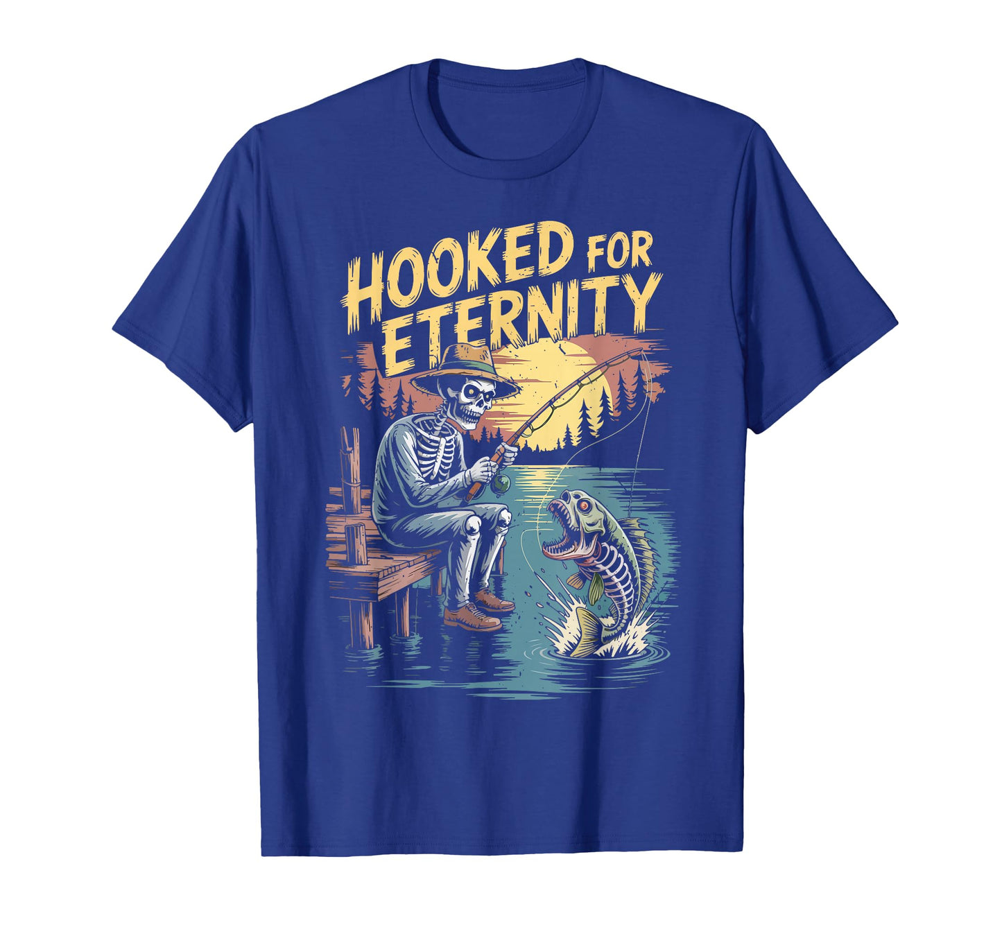 Skeleton Fishing Halloween Hooked Eternity Funny Fisherman T-Shirt