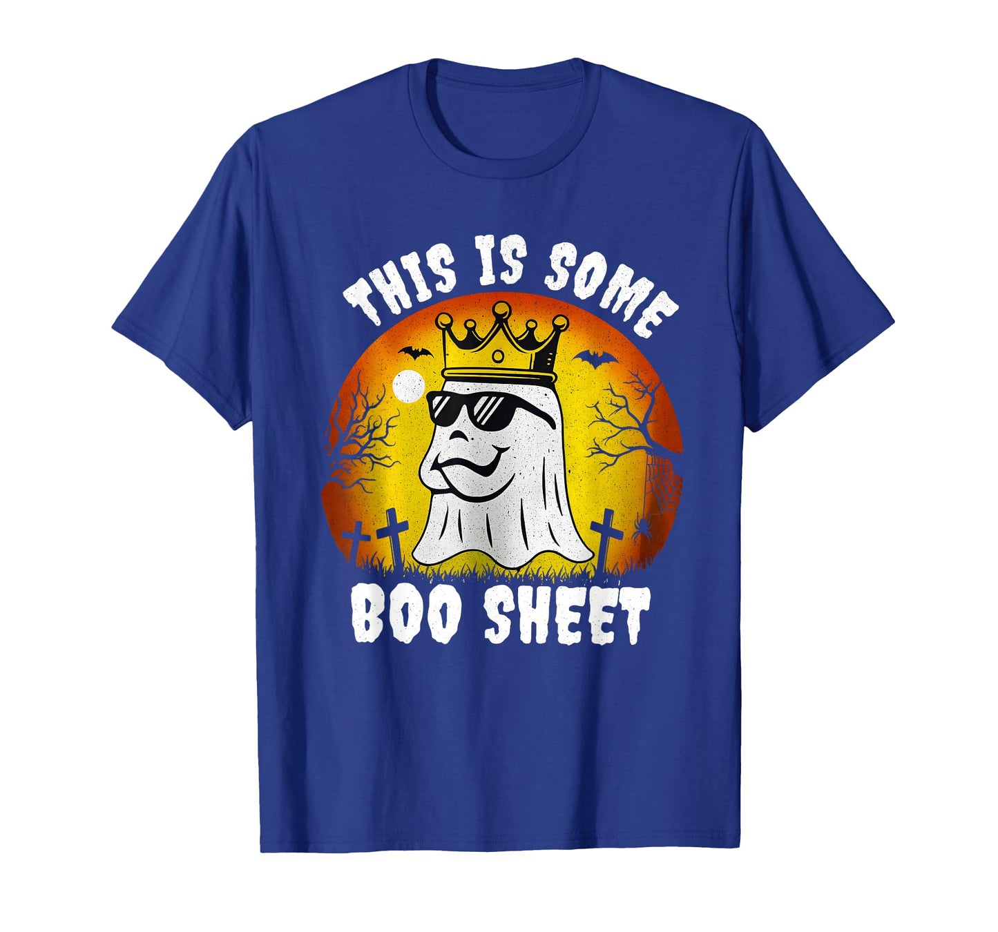 This is Some Boo Sheet Ghost King Halloween Funny Halloween T-Shirt