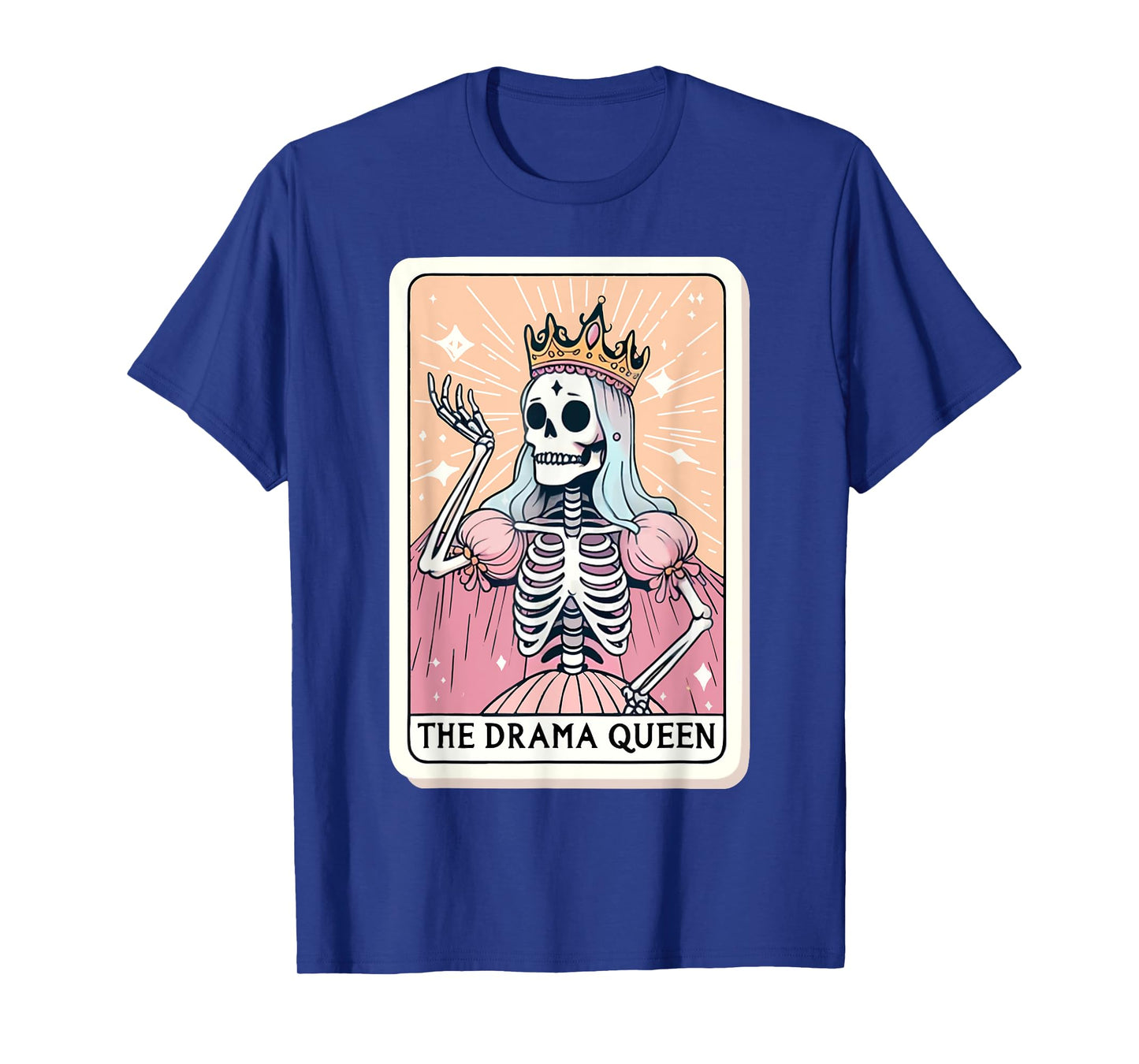 The Drama Queen Tarot Card Funny Skeleon Skull Women Girls T-Shirt