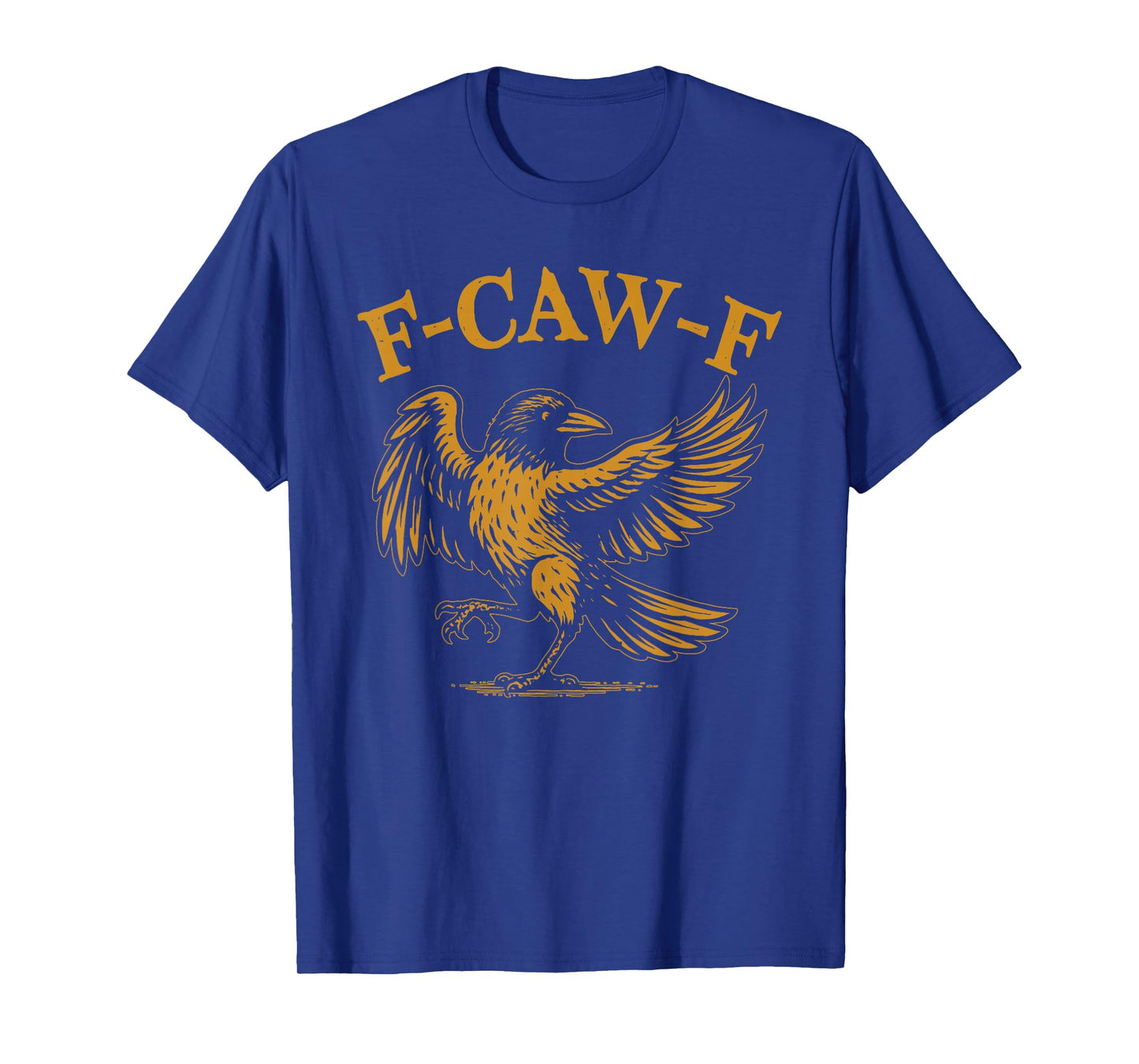 F-Caw-F Funny Black Crow Humor F-Caw-F Quote Crow Meme T-Shirt