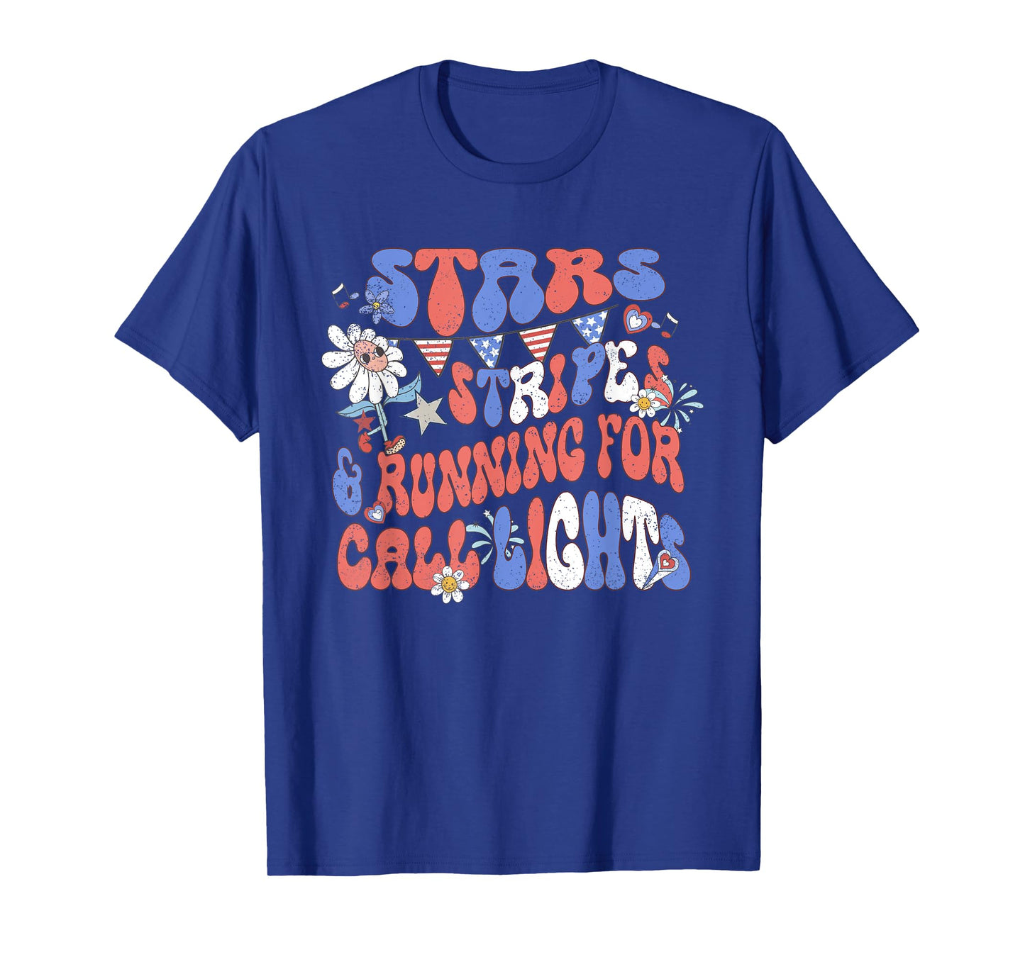 Stars and Stripes Running for Call Lights 4th of July Nurse T-Shirt
