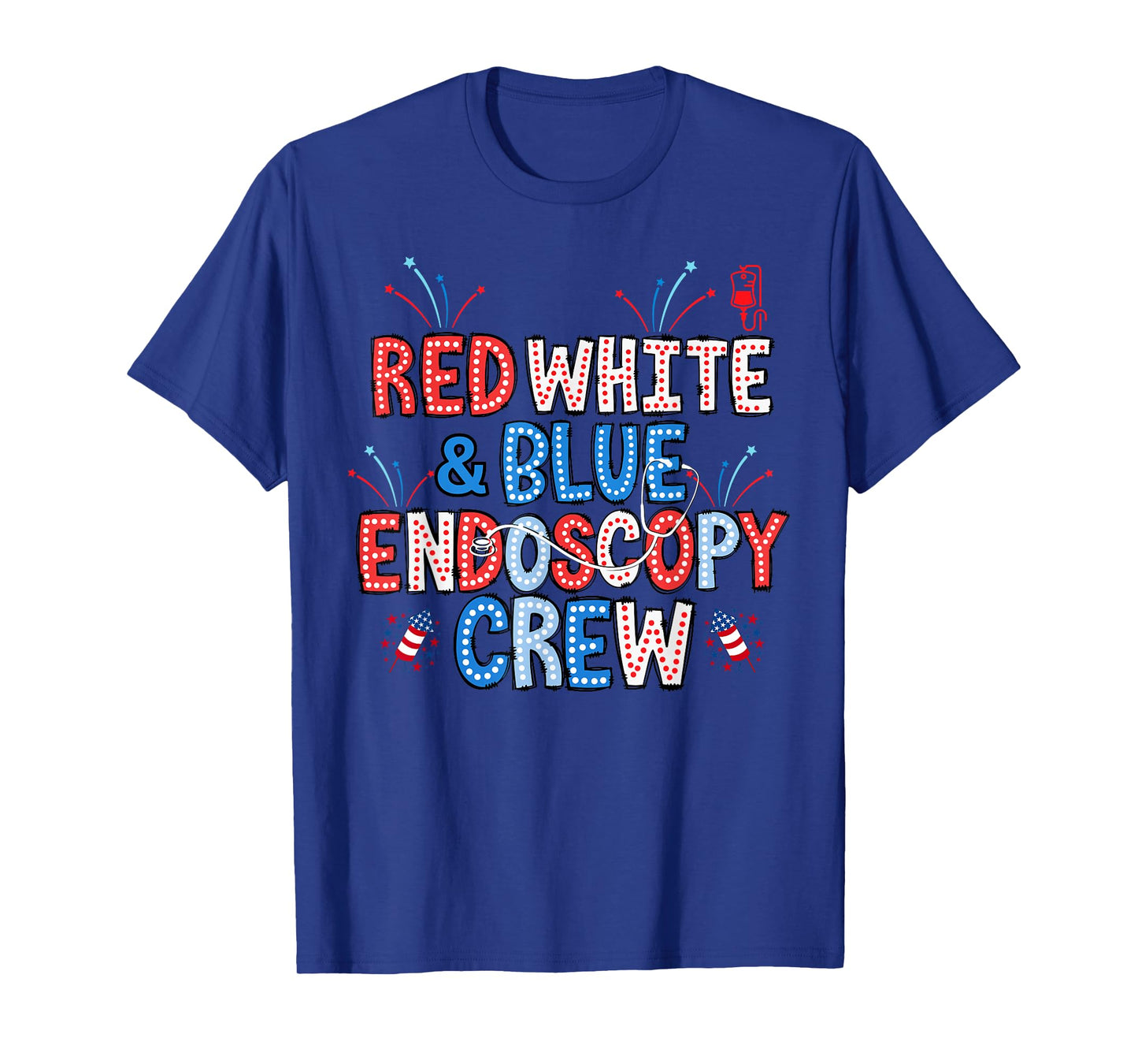 Red White Blue Endoscopy Crew Nurse 4th Of July Endo Nurse T-Shirt