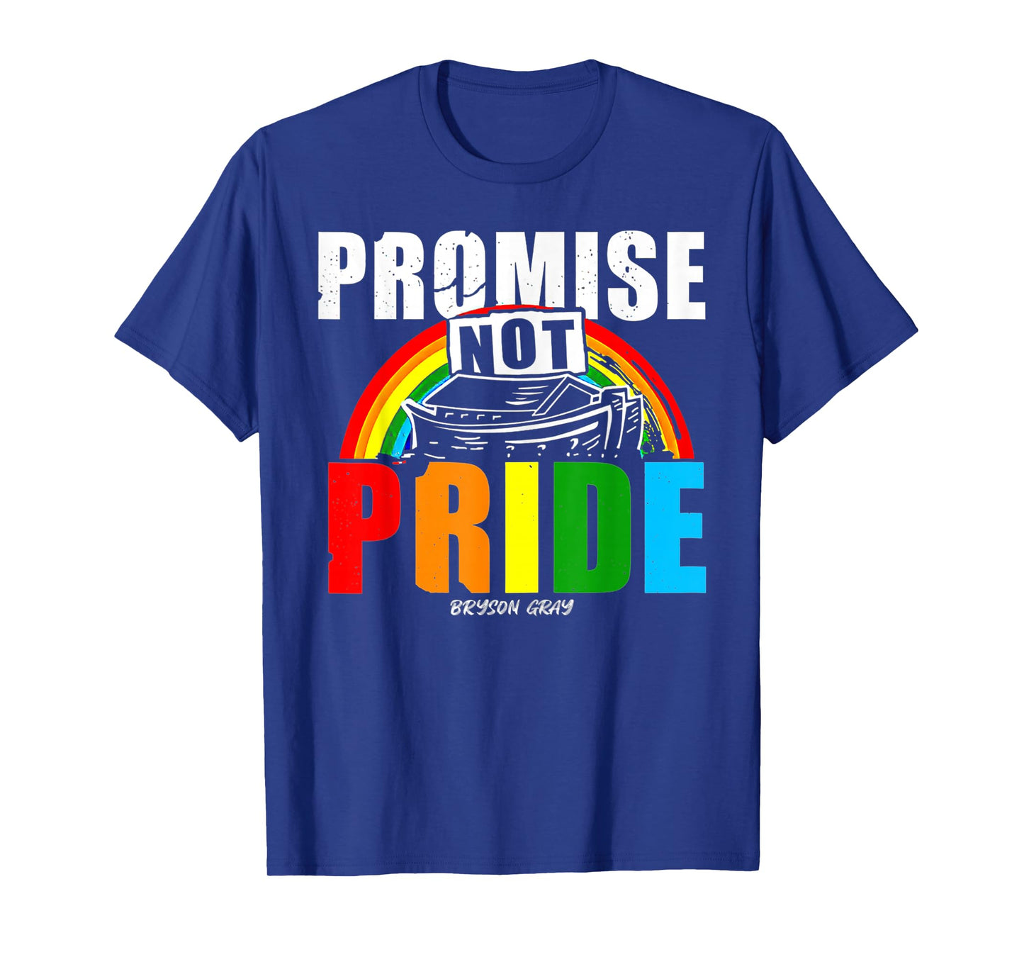 Promise Not Pride Bryson Gray T-Shirt
