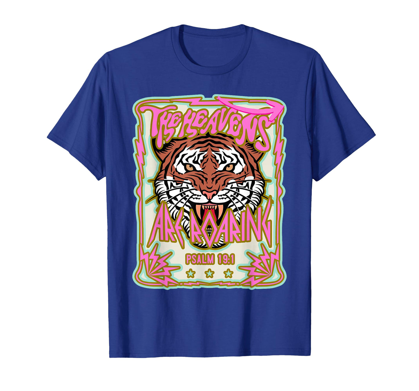 The Heavens are Roaring Bible Verse Faith Christian Jesus T-Shirt