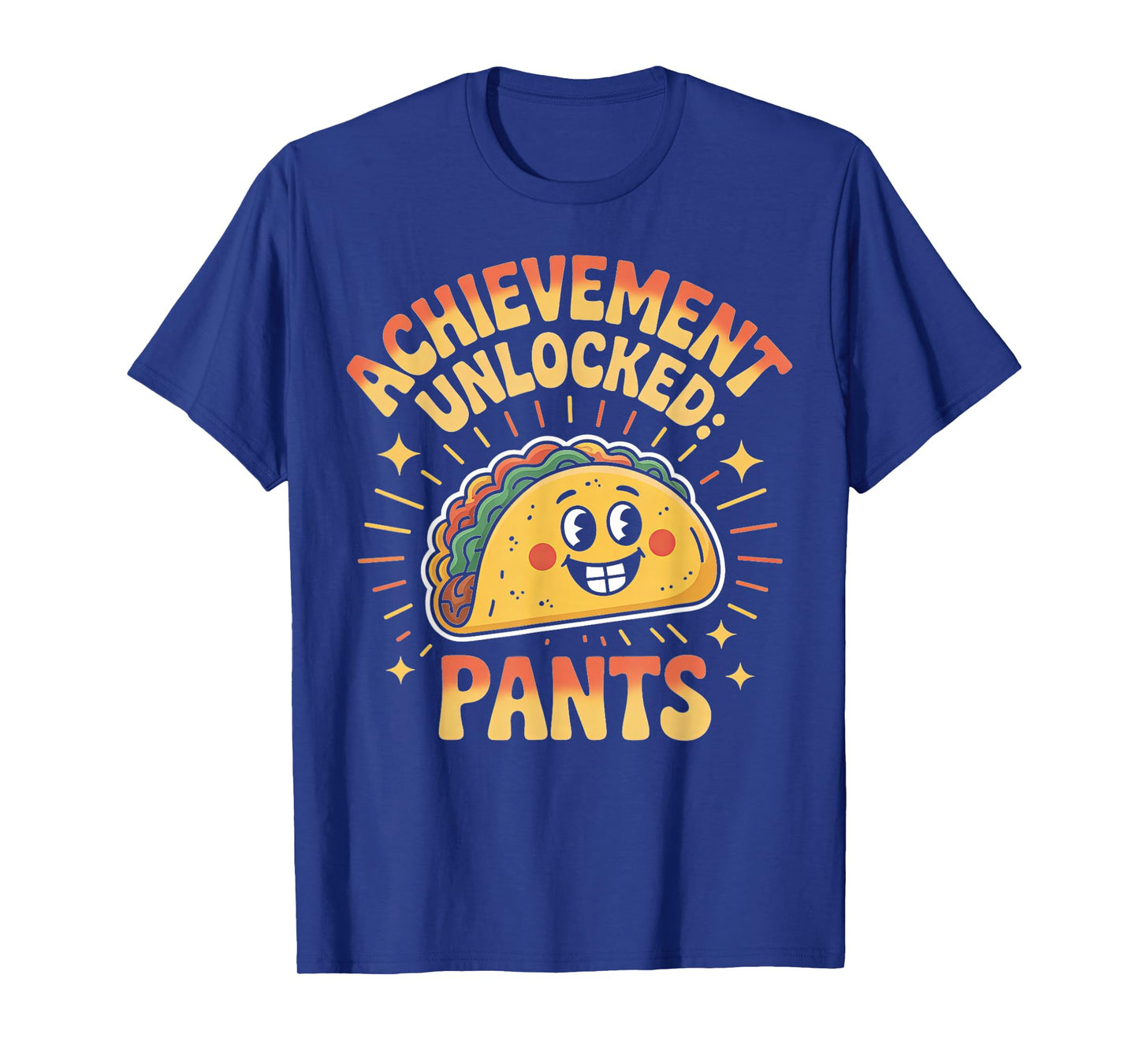 Achievement Unlocked: Pants Taco Lover Apparel T-Shirt