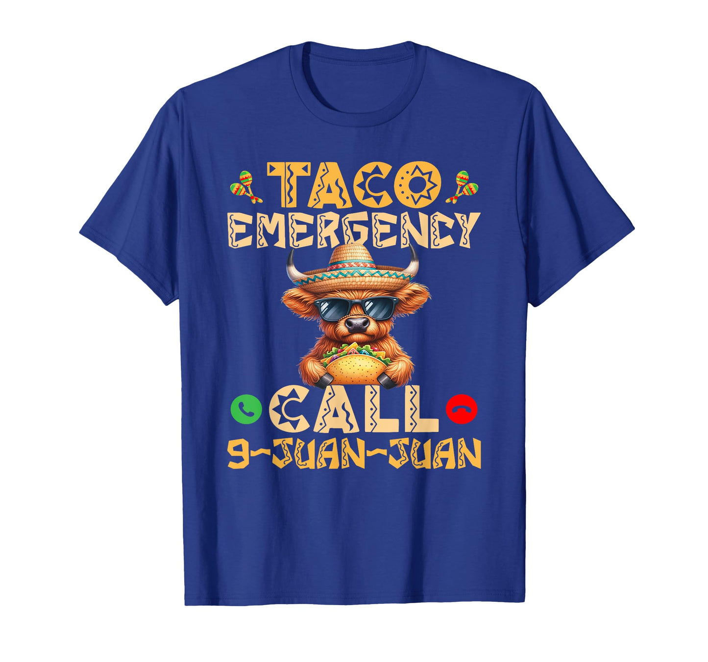 Taco Emergency Call 9 Juan Juan Cinco de Mayo mexican fiesta T-Shirt