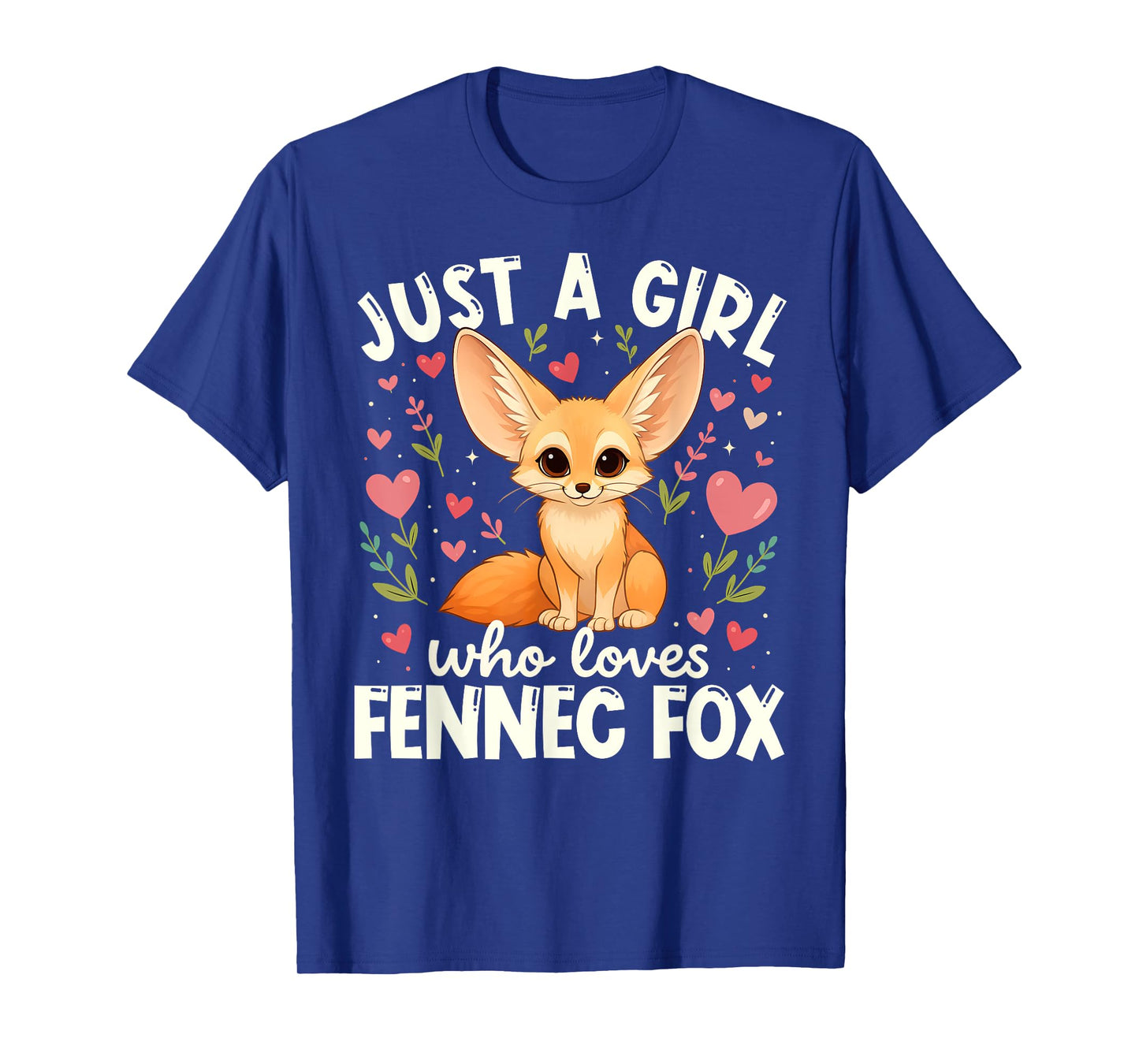 Just A Girl Who Loves Fennec Foxes Cute Fennec Fox Kawaii T-Shirt