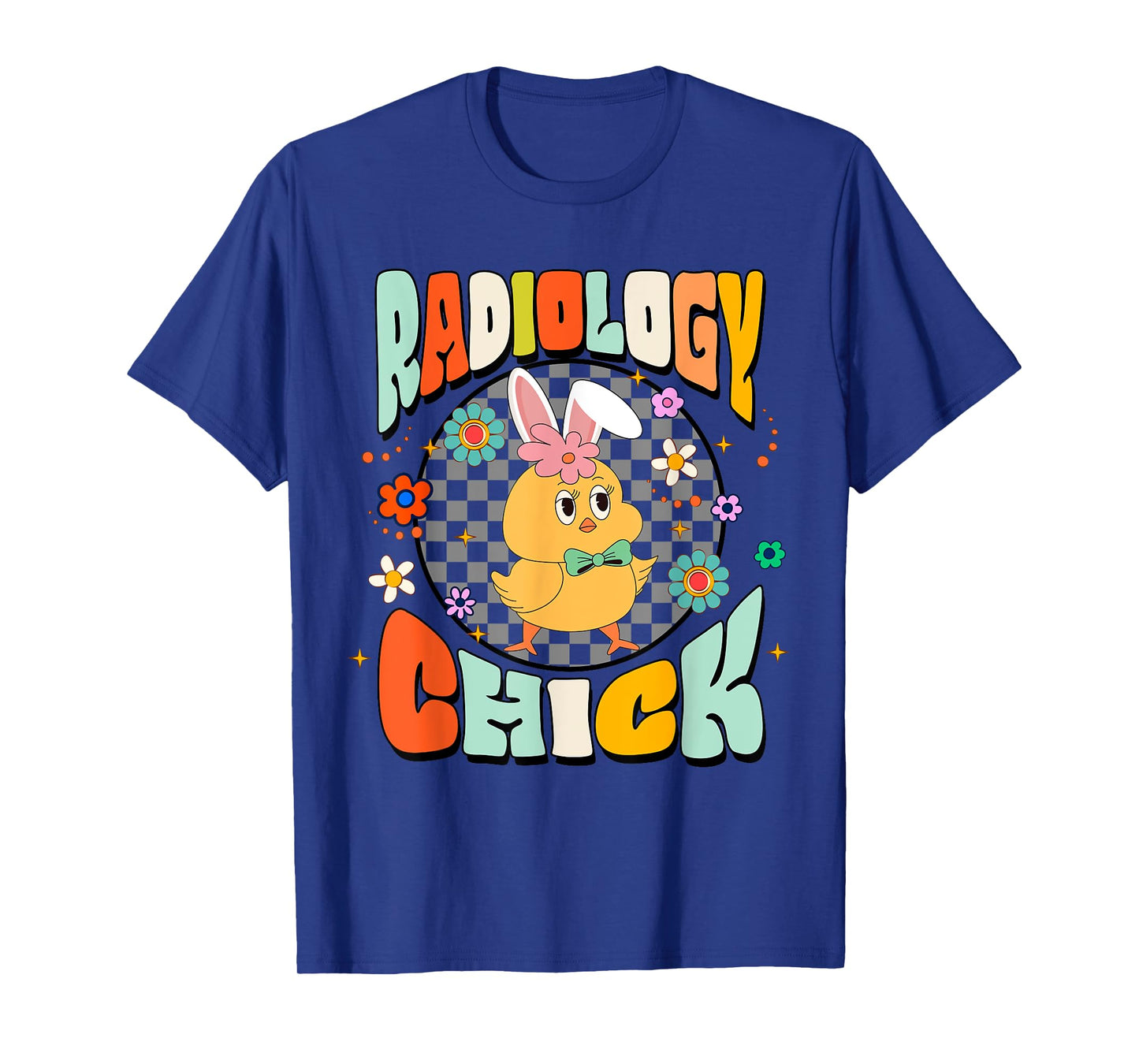 Radiology Easter Day Chick Radiologist X-ray Tech Nurse T-Shirt