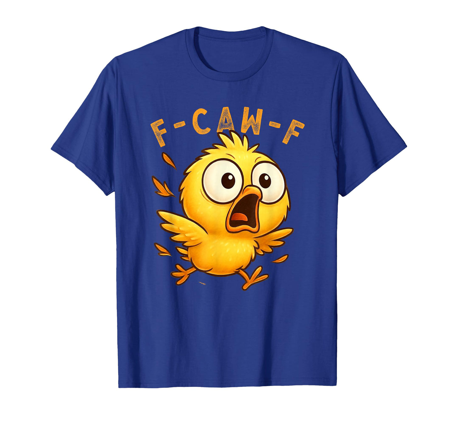F-Caw-F Funny Chicken FCAWF Humour Quote Baby Rooster Meme T-Shirt