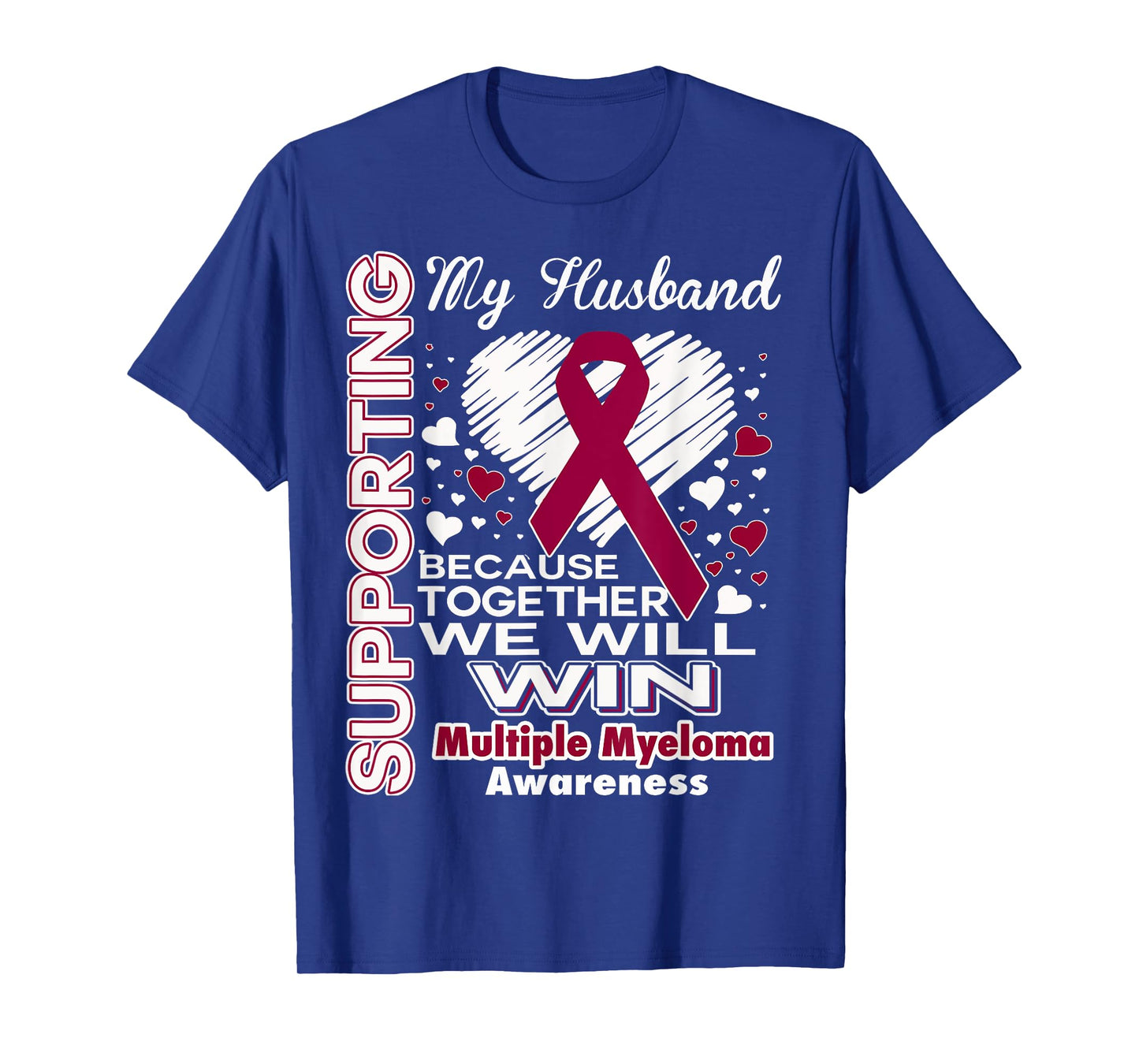 Supporting My Husband - Multiple Myeloma Awareness Shirt