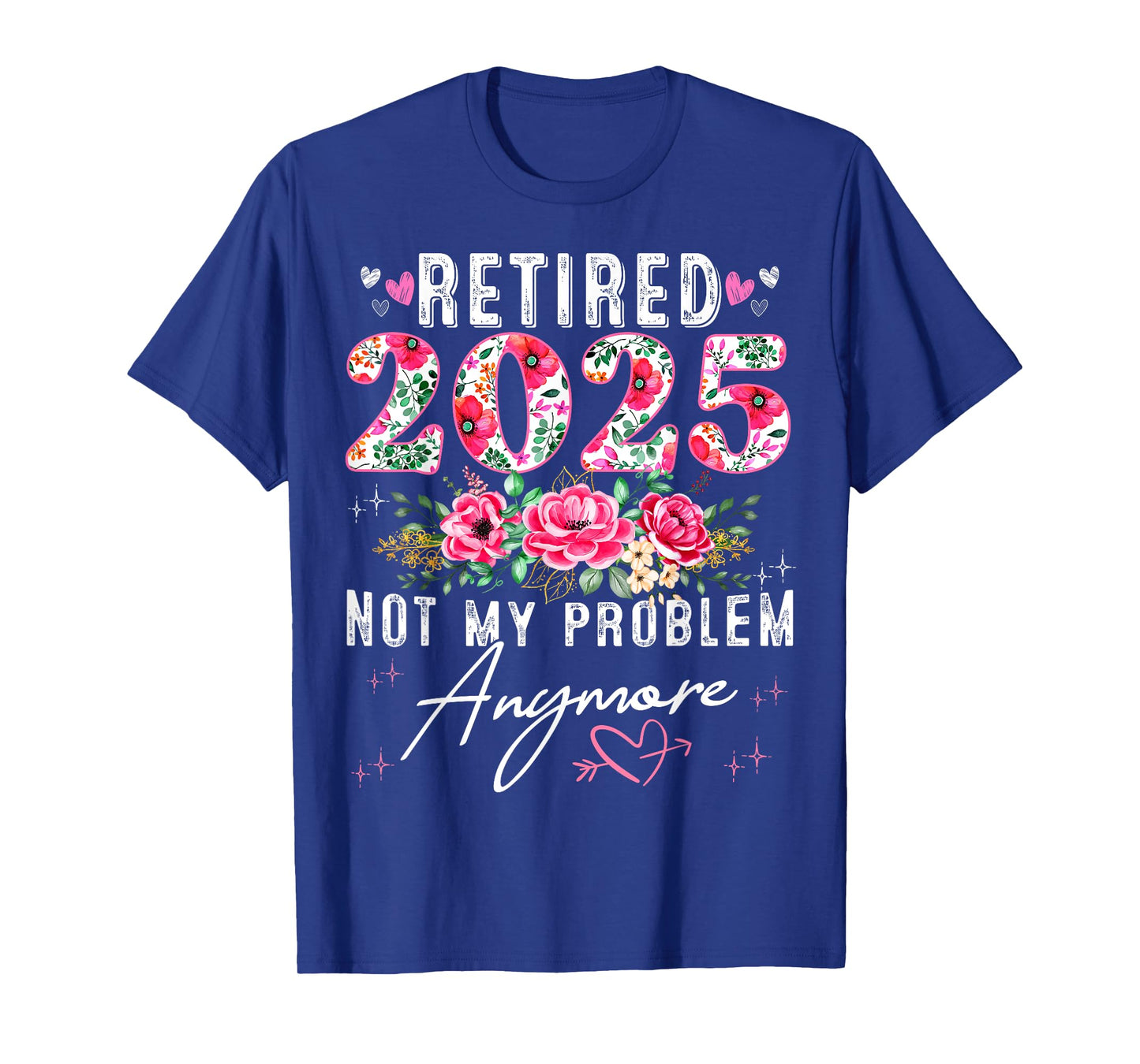 Retired 2025 Funny Retirement Gifts For Women 2025 Floral T-Shirt