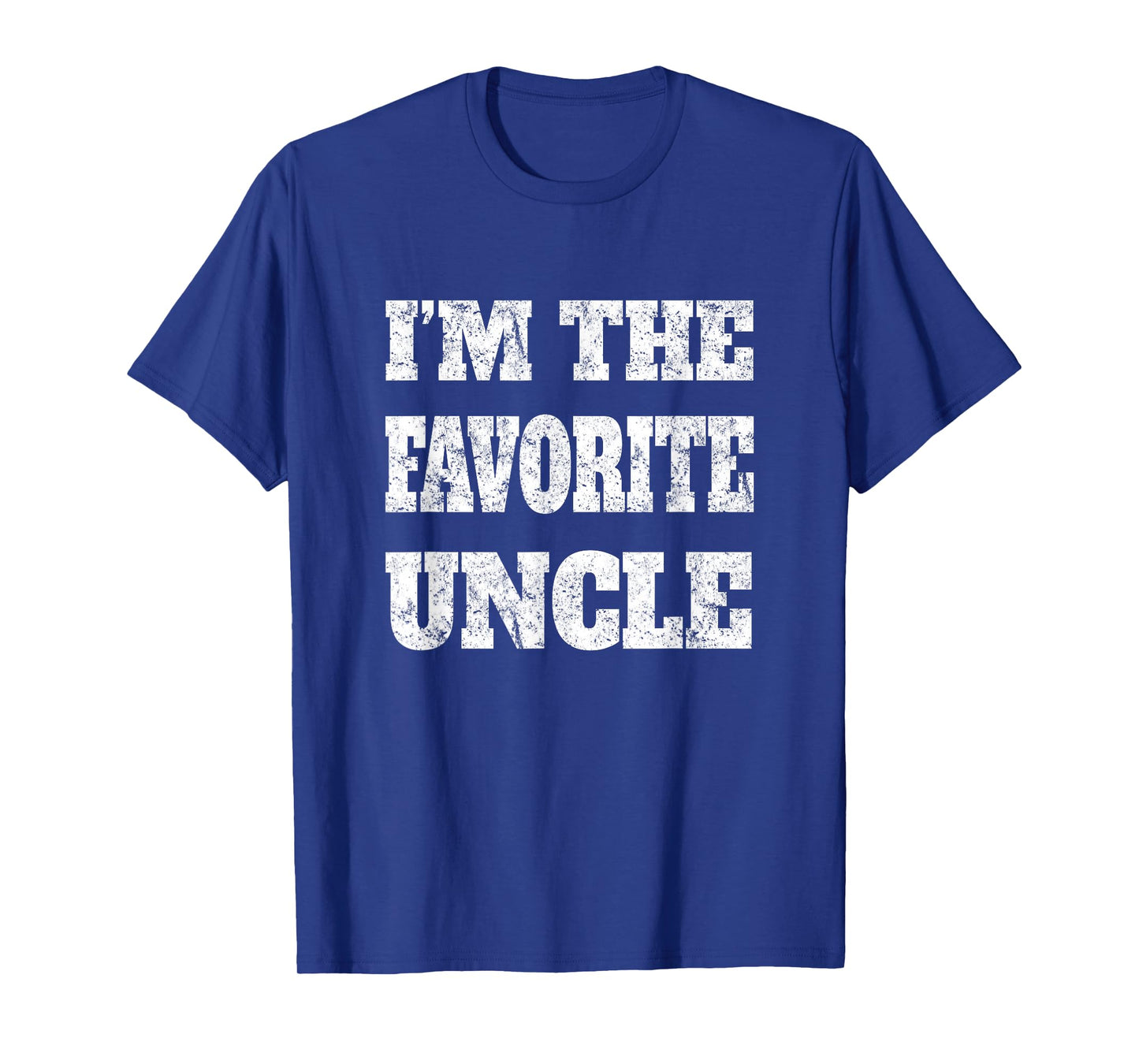 Grunge I'm The Favorite Uncle T-Shirt T-Shirt