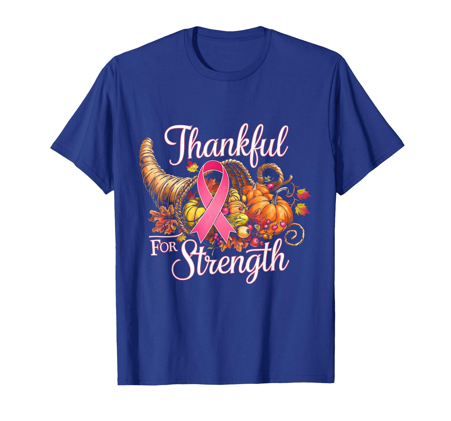 Thankful for Strength Thanksgiving Breast Cancer Awareness T-Shirt