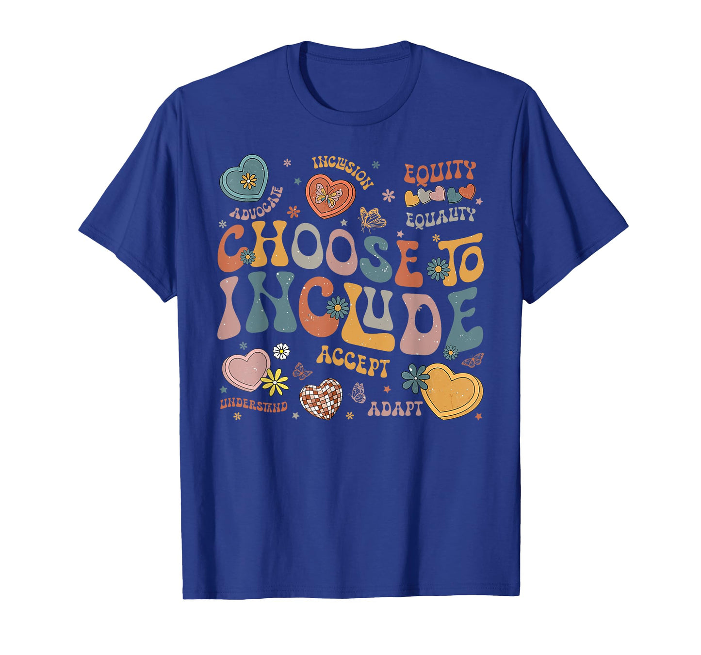 Choose To Include Inclusion Matters Autism Awareness Teacher Men Women Girls Kids T-Shirt