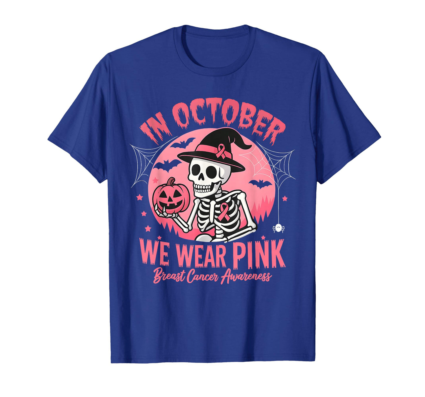in October We Wear Pink Breast Cancer Skeleton Halloween T-Shirt