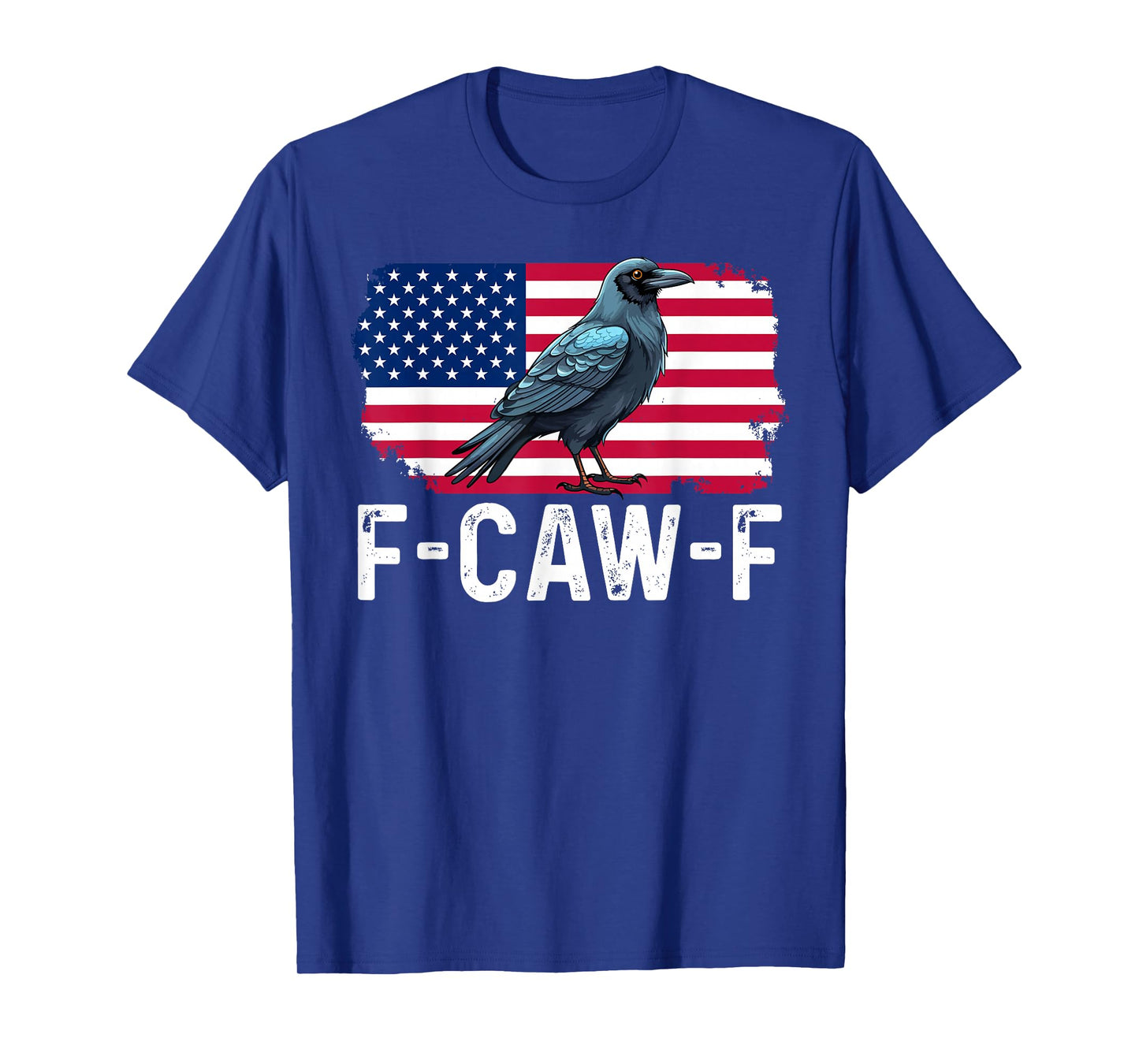 Funny F-Caw-F Crow FCAWF Patriotic Bird USA Flag T-Shirt