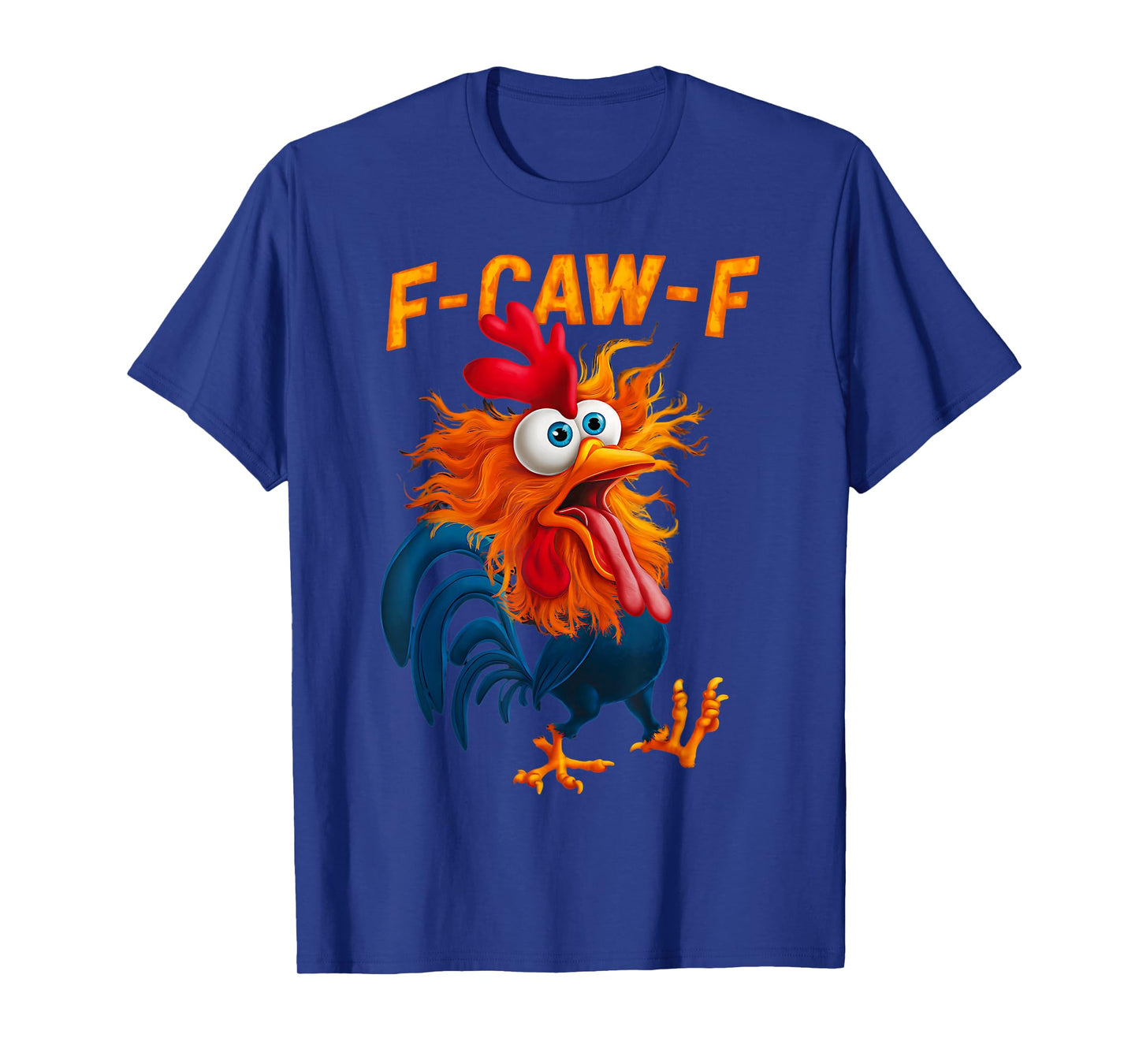 F-Caw-F Barnyard Rooster Chicken Pun Funny Meme T-Shirt