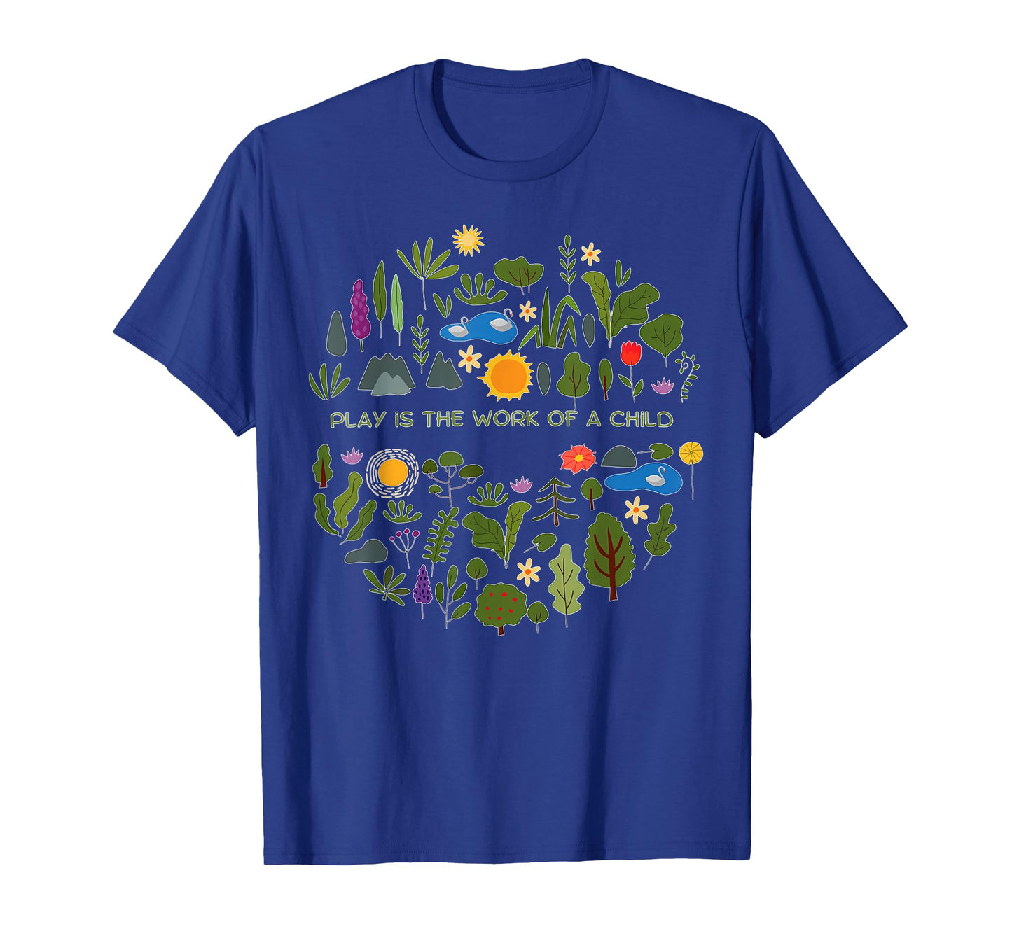 Play is the Work Of The Child Montessori Teacher Teaching T-Shirt