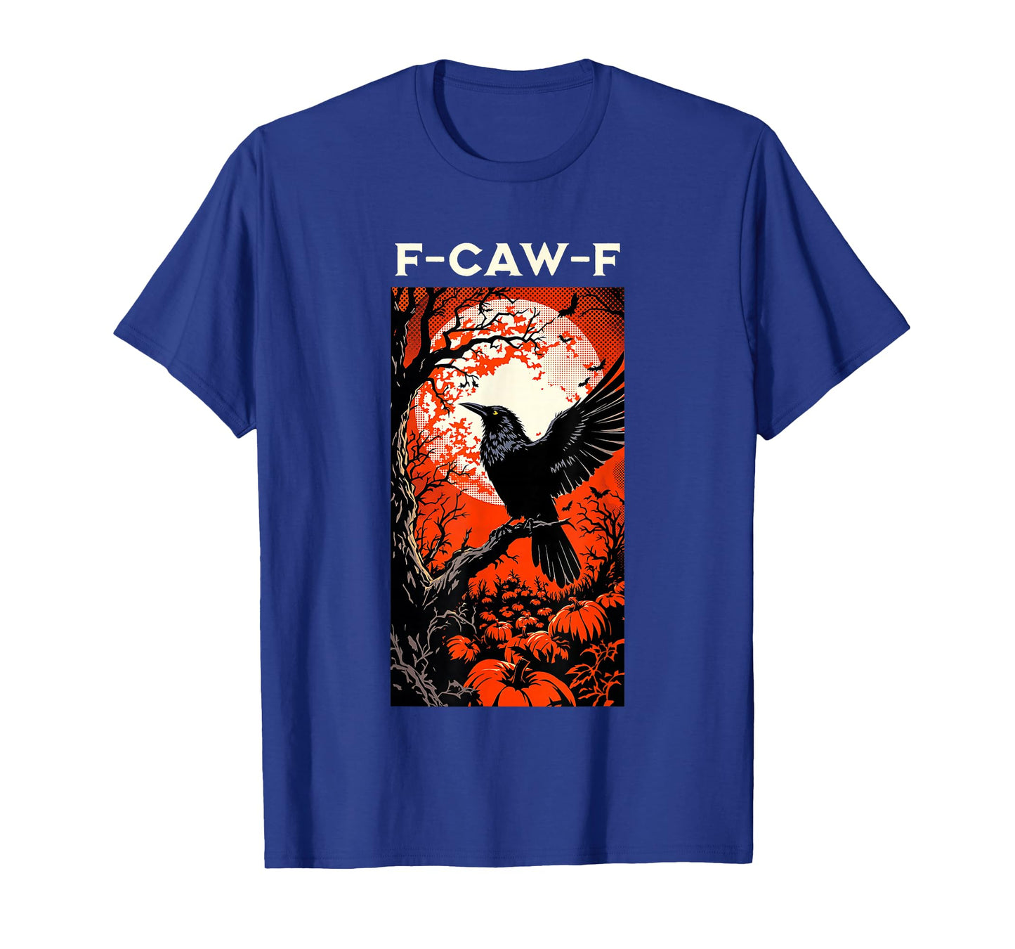 F Caw F Raven Crow Halloween T-Shirt
