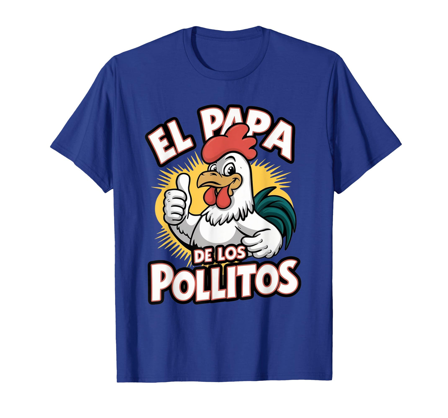 Funny el papa de los pollitos funny spanish dia del padre T-Shirt