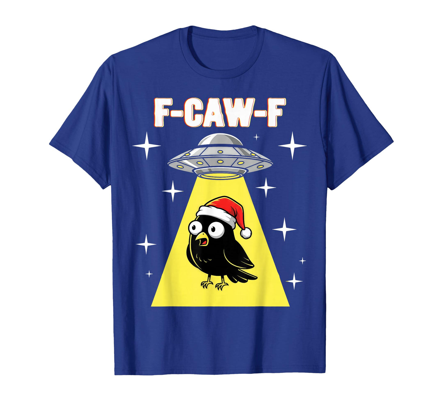 F-CAW-F Black Crow UFO Christmas Hat Funny Alien Bird Lover T-Shirt