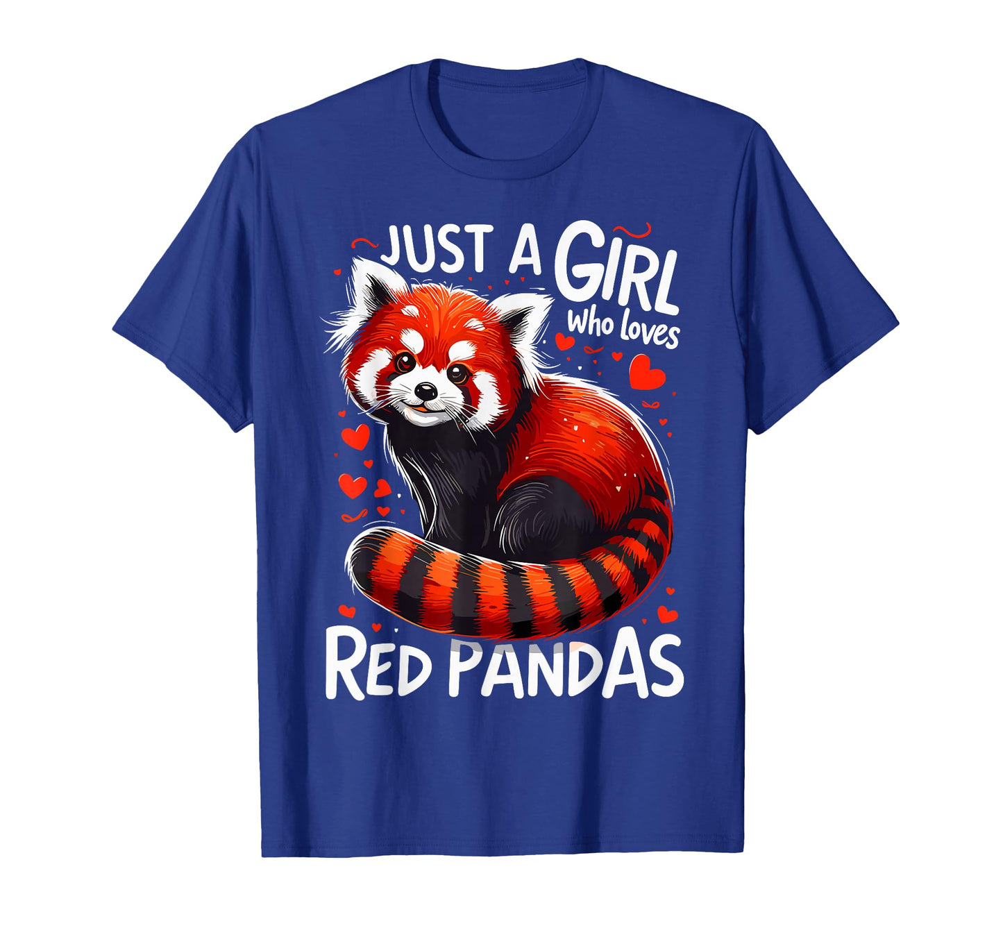 Just A Girl Who Loves Red Pandas T-Shirt