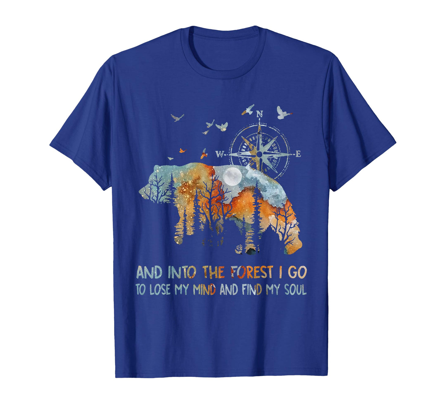 And Into The Forest I Go To Lose My Mind Camping Bear T-Shirt