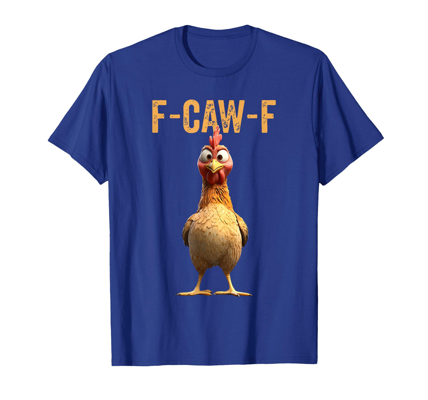 Funny F-Caw-F Chicken FCAWF Rooster Halloween Bird Crow T-Shirt
