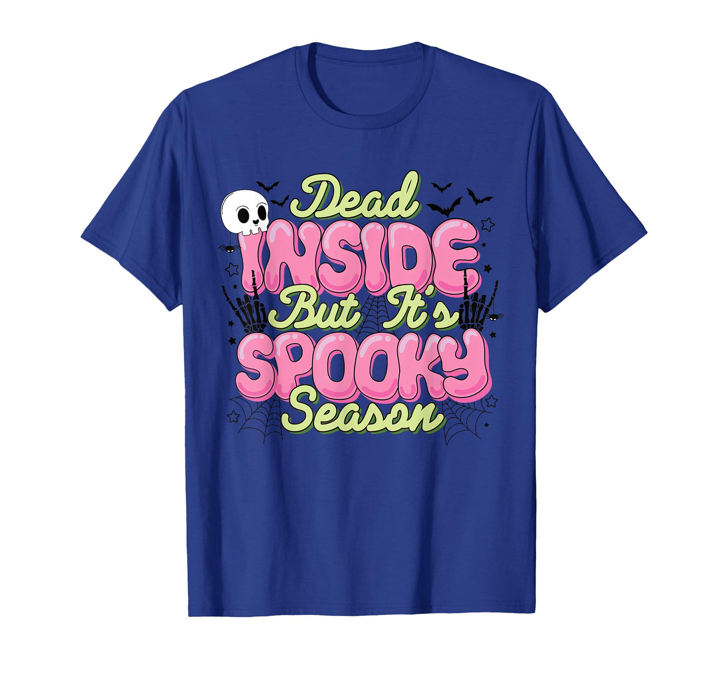 Dead Inside But It’s Spooky Season Funny Halloween Skeleton T-Shirt