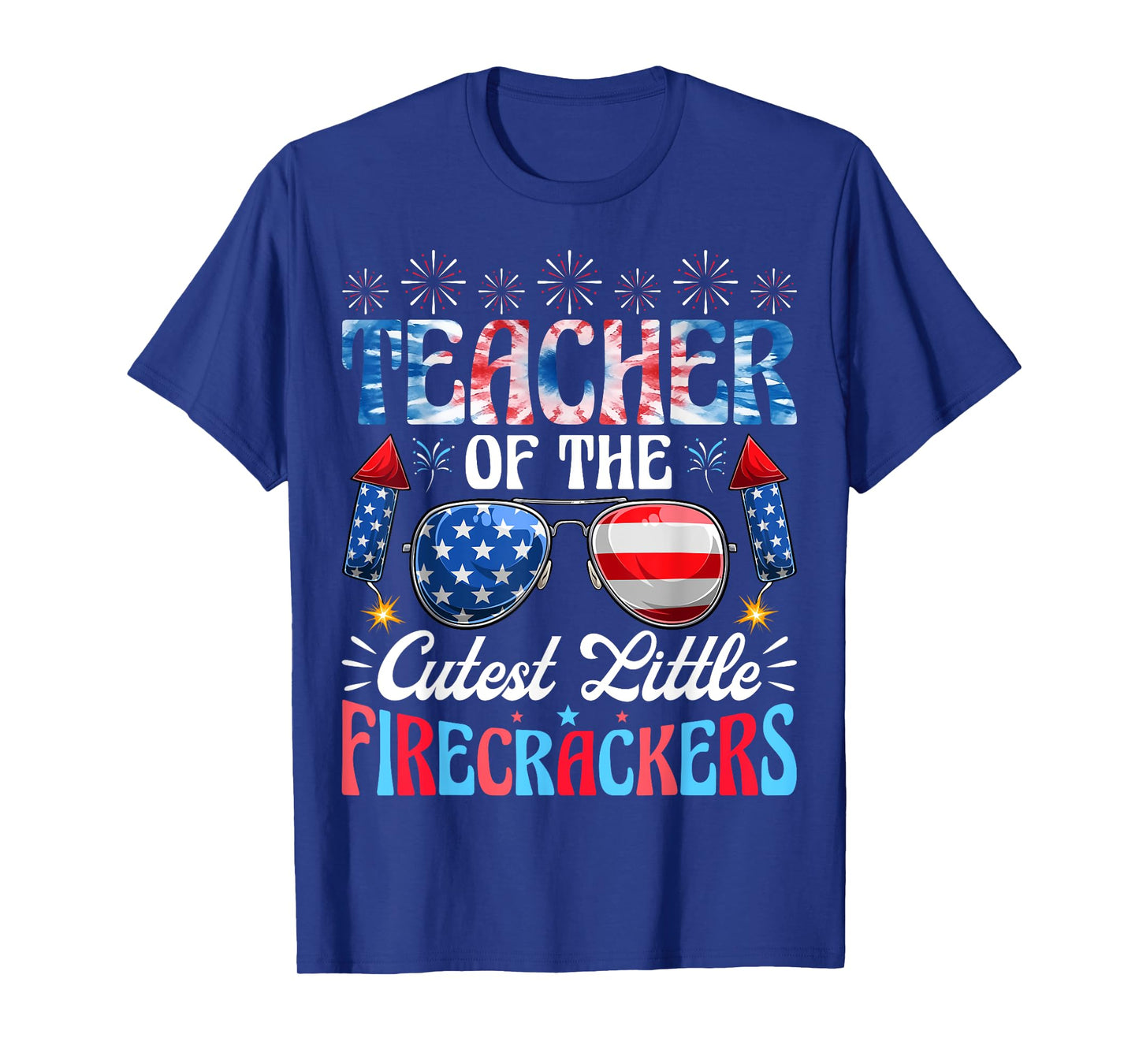 Teacher Of The Cutest Little Firecrackers USA 4th Of July T-Shirt