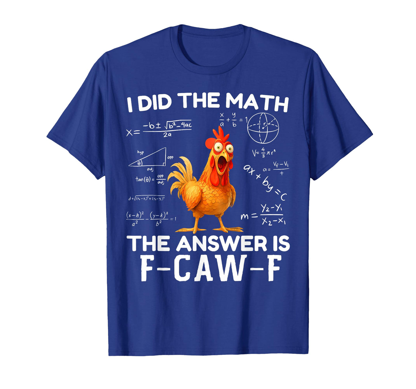 F-Caw-F Funny Chicken Humor Quote Rooster Meme T-Shirt
