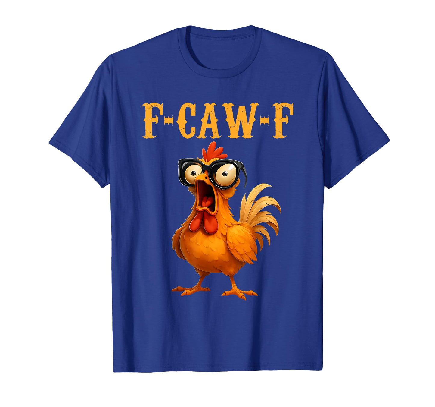 F Caw F Funny Chicken F-Caw-F Rooster Meme Mama Hen Women T-Shirt