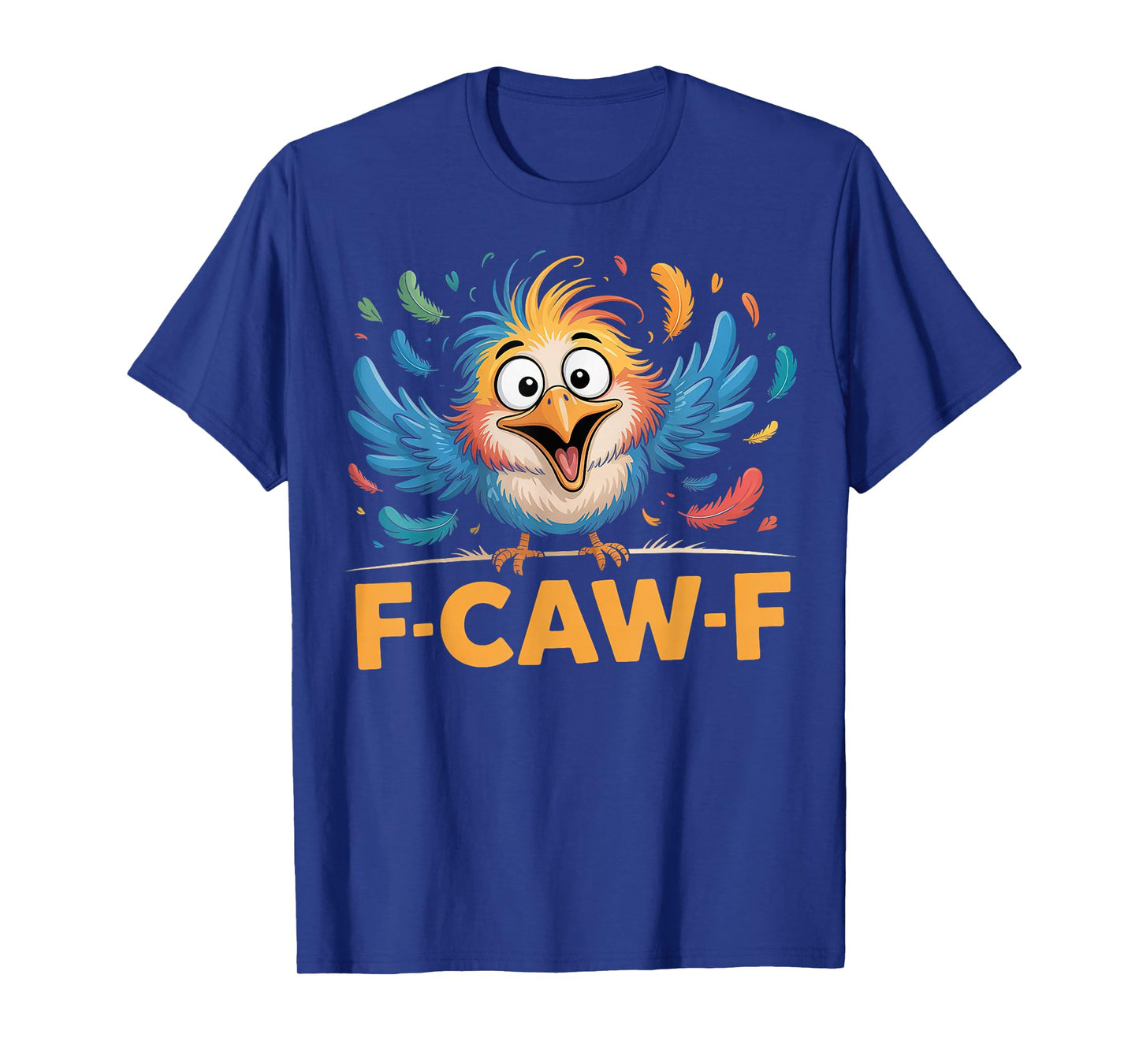 Funny F-Caw-F Chicken FCAWF Rooster Halloween Bird Crow T-Shirt
