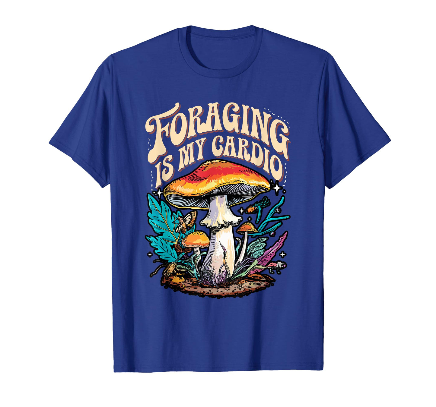 Foraging Is My Cardio Mycologist Morel Hunter Foraging T-Shirt