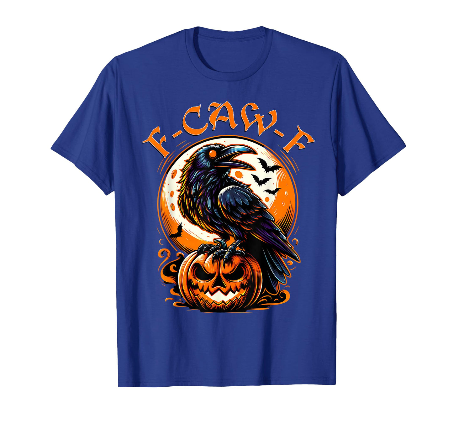Funny Gothic Halloween Themed Crow F-Caw-F T-Shirt