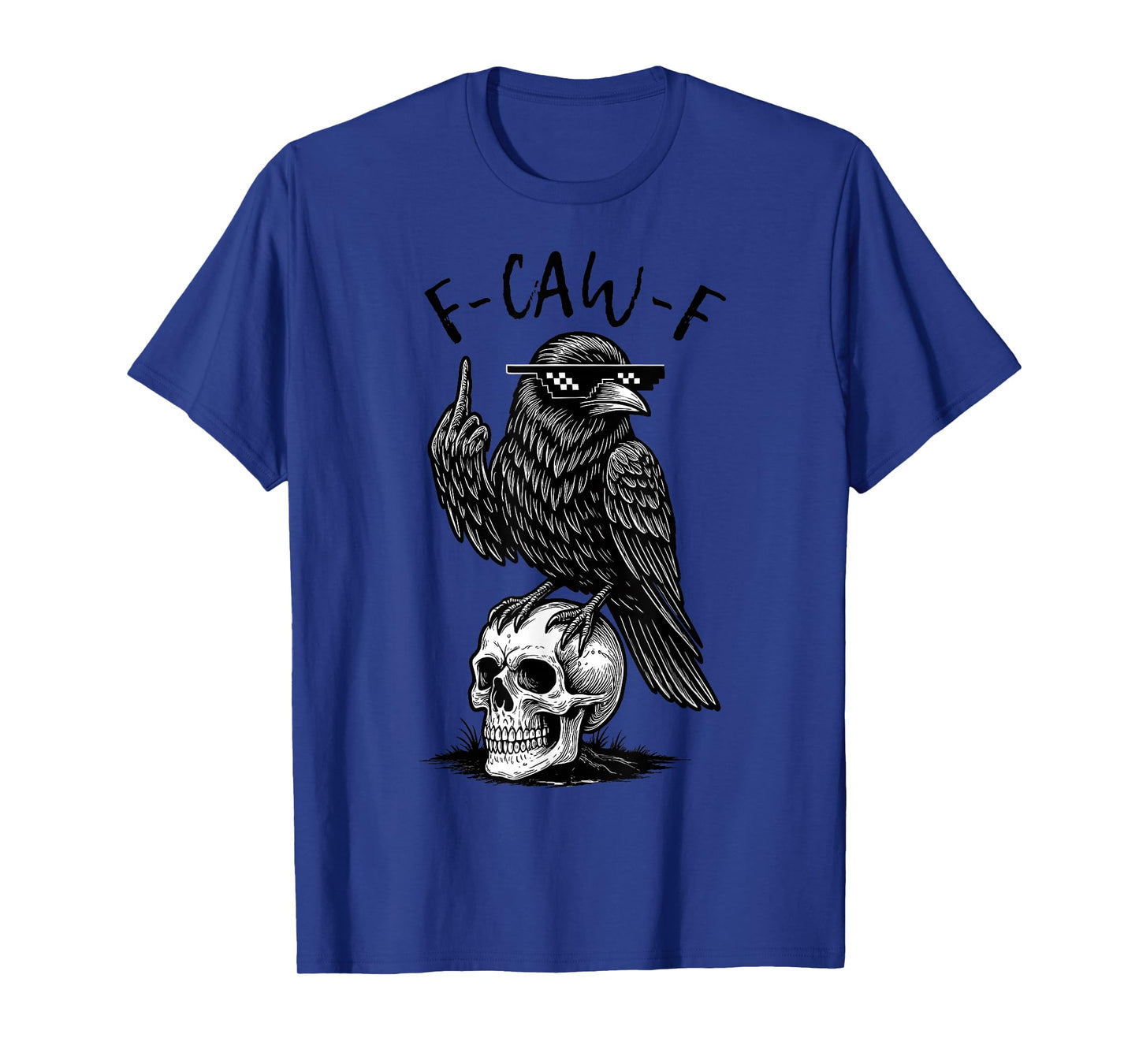 F-Caw-F Black Crow Black Bird Funny Crow F-Caw-F T-Shirt