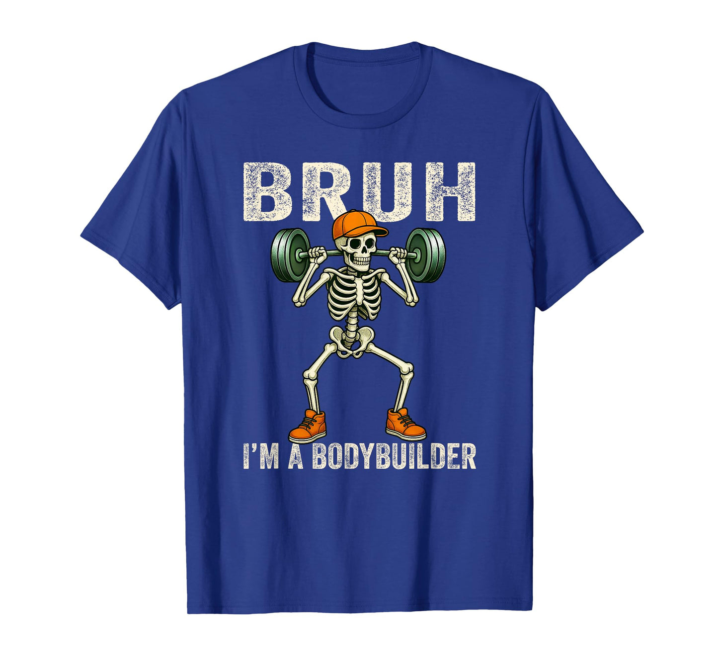 Skeleton Bruh I'm A Bodybuilder Costume Funny Halloween T-Shirt