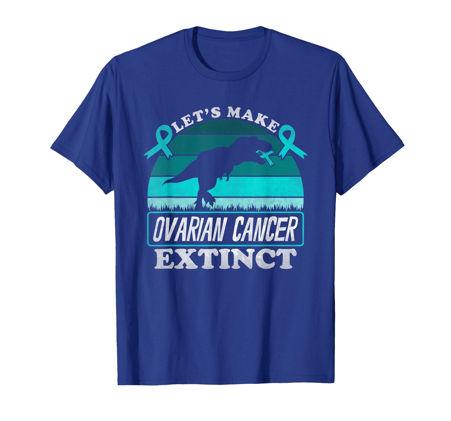 Lets Make Ovarian Cancer Extinct Dinosaur Teal Awareness T-Shirt