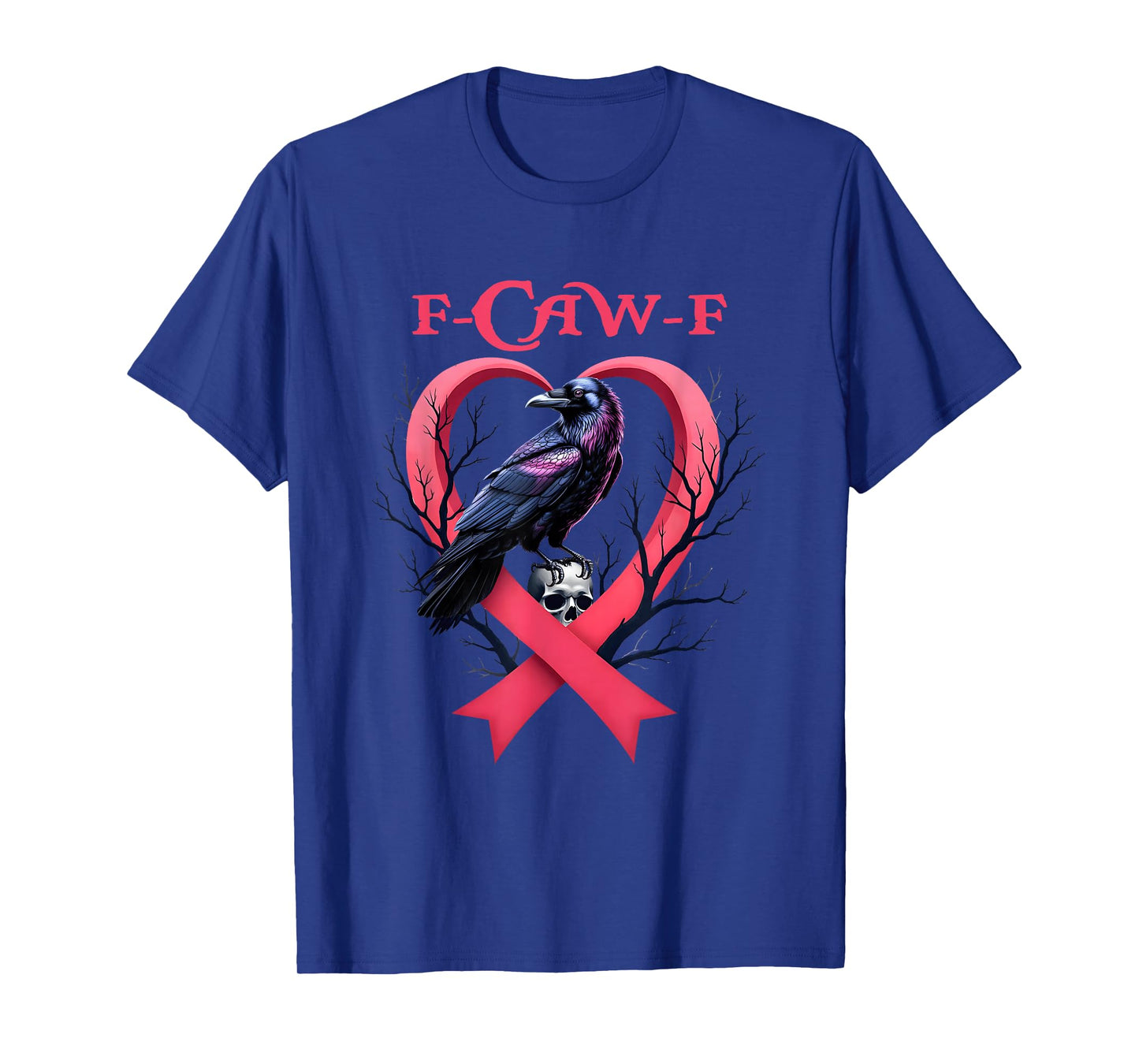 F-Caw-F Saying Black Bird Crow Breast Cancer Pink Heart T-Shirt