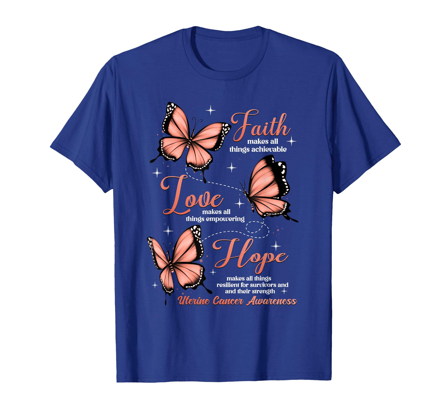 Faith Love Hope Butterfly Uterine Cancer Awareness Gifts T-Shirt