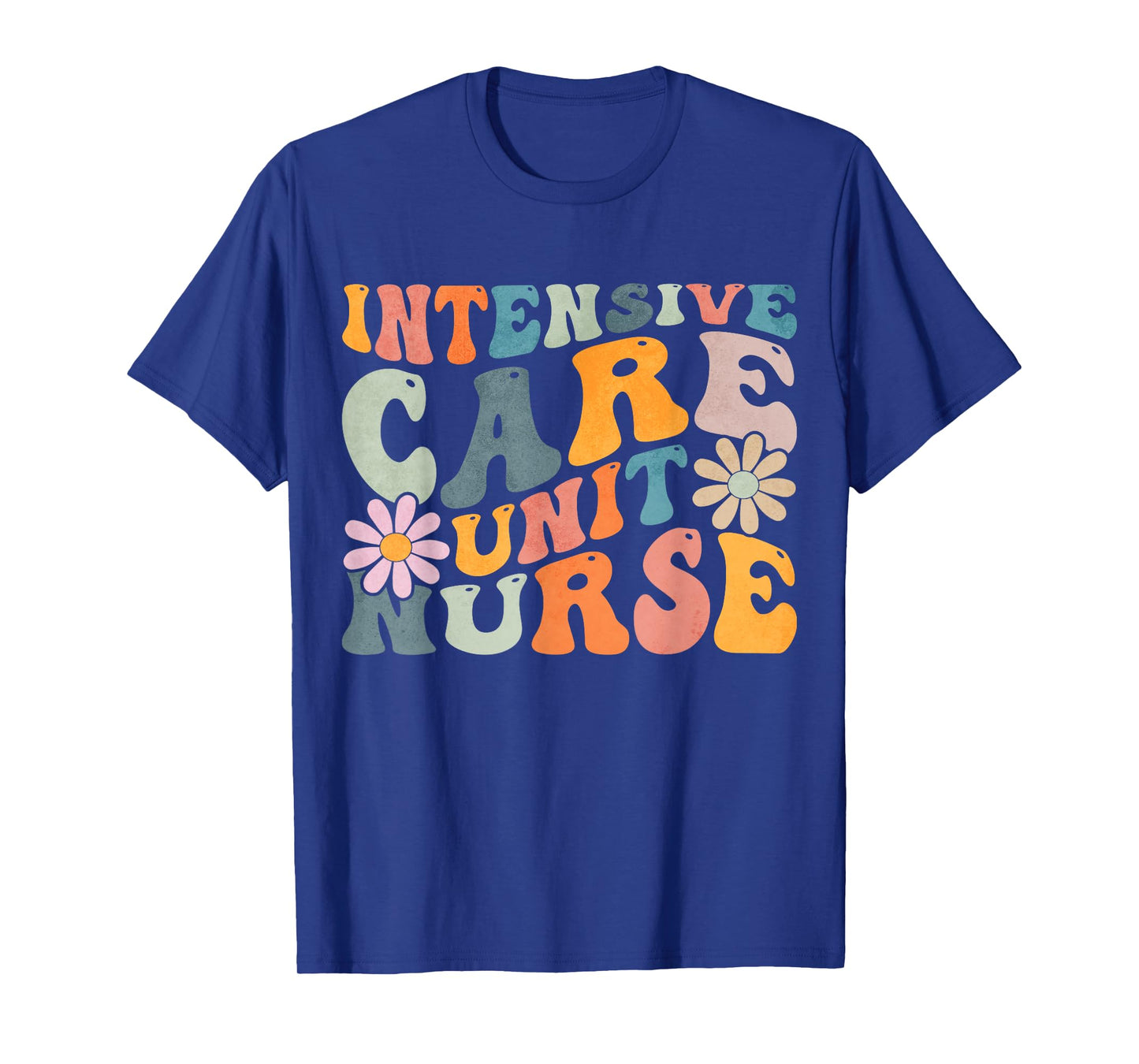 Groovy Intensive Care Unit Nurse ICU Nursing Appreciation T-Shirt