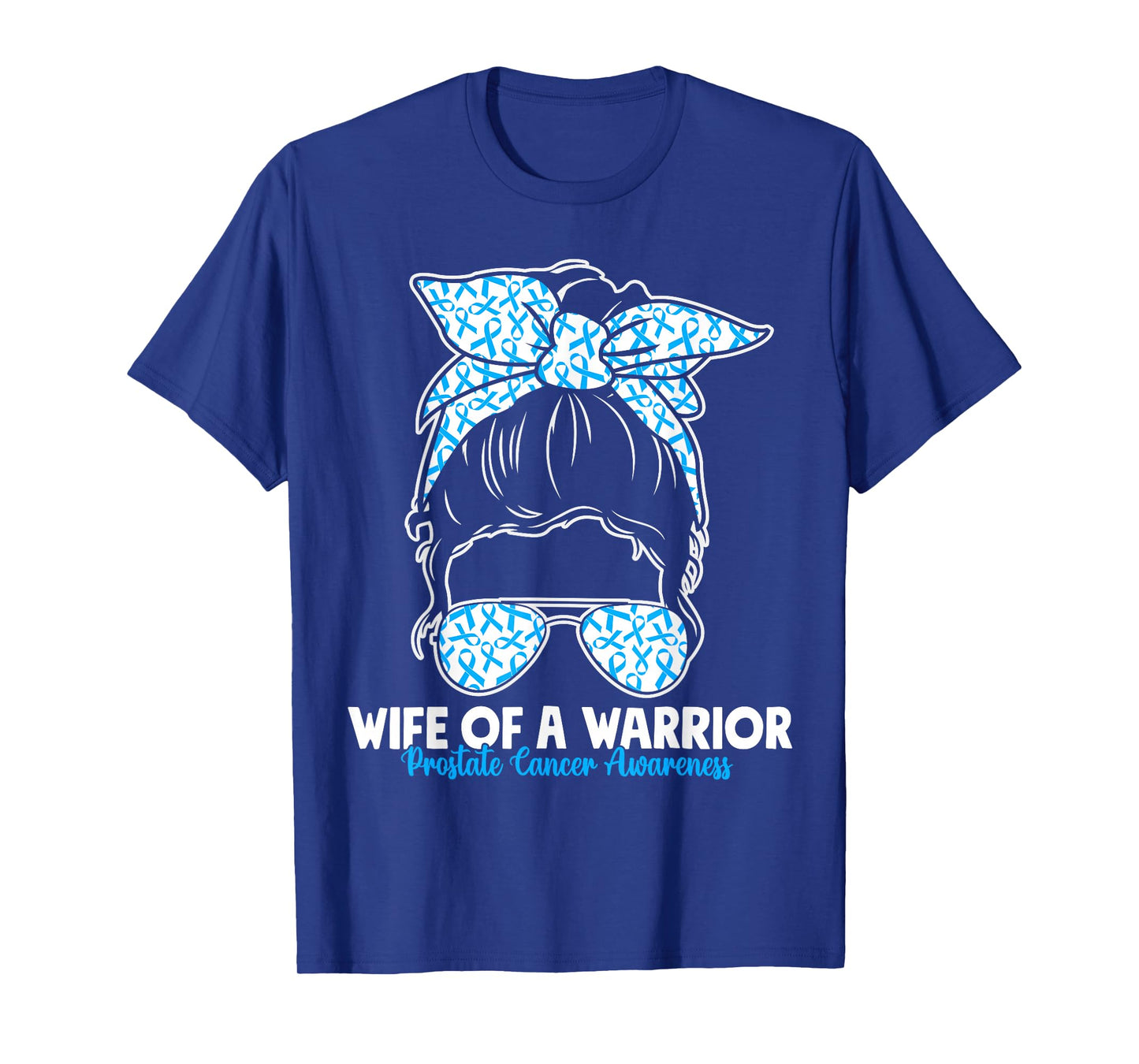 Wife of a Warrior Blue Ribbon Prostate Cancer Awareness T-Shirt