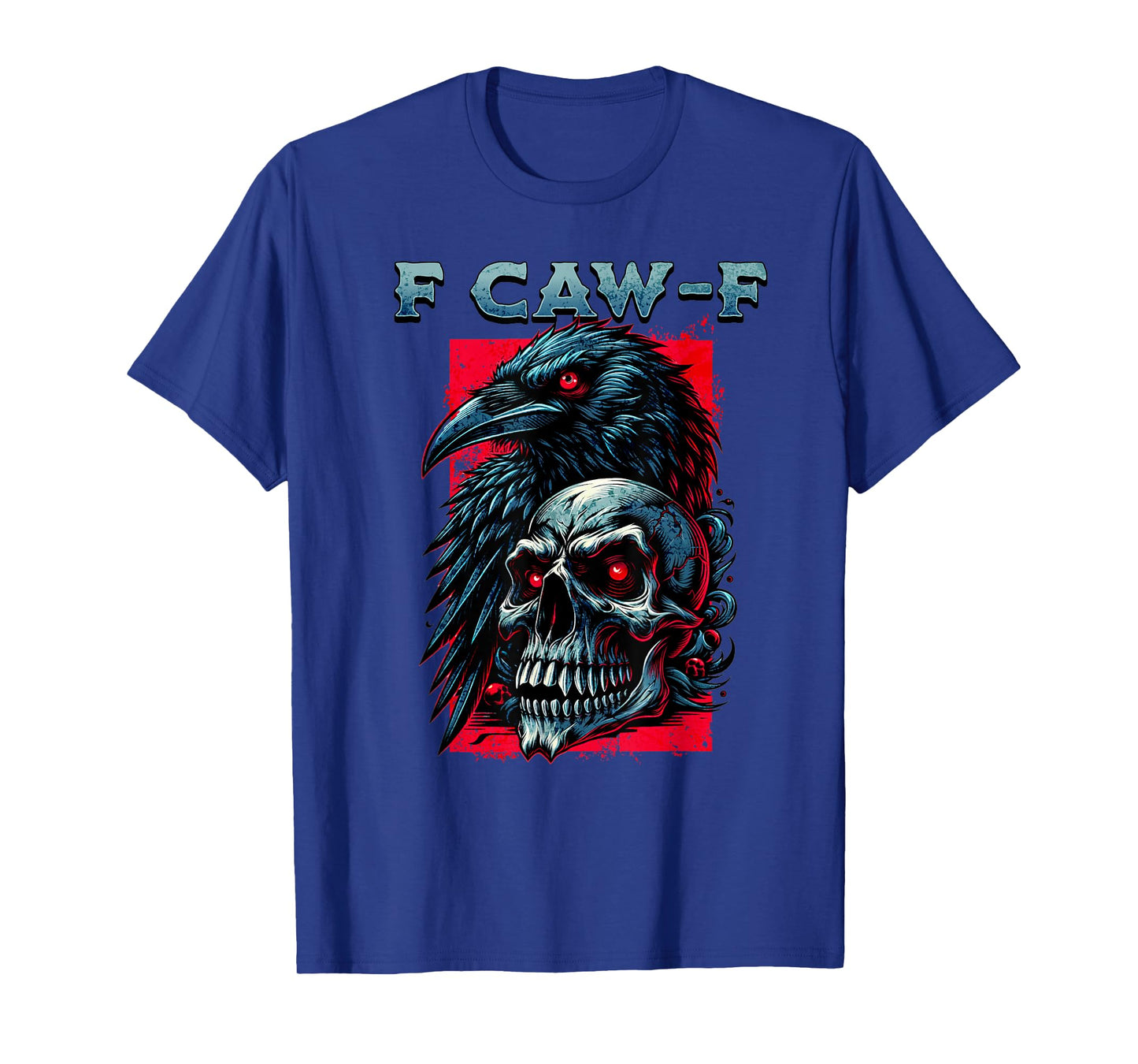 F CAW F Crow Humorous Graphic T For Men Women T-Shirt
