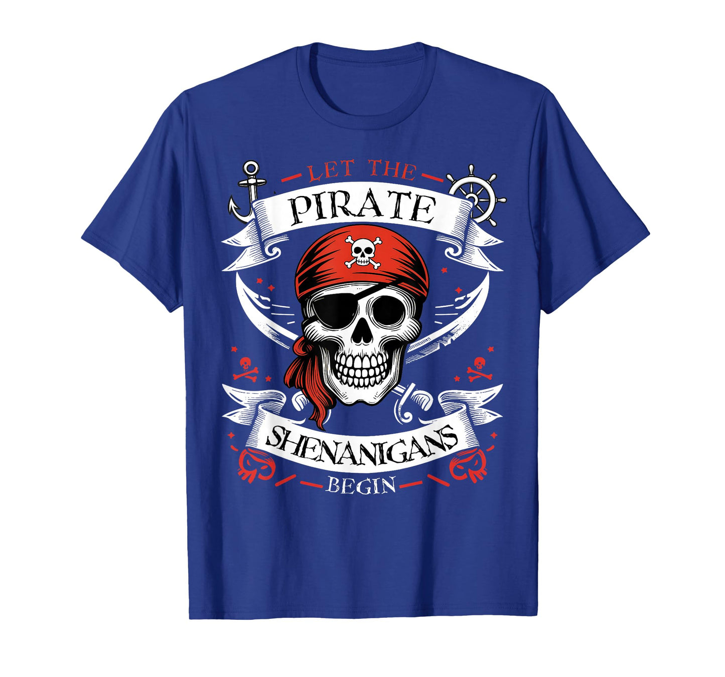 Let The Pirate Shenanigans Begin Halloween Men Women Kid T-Shirt