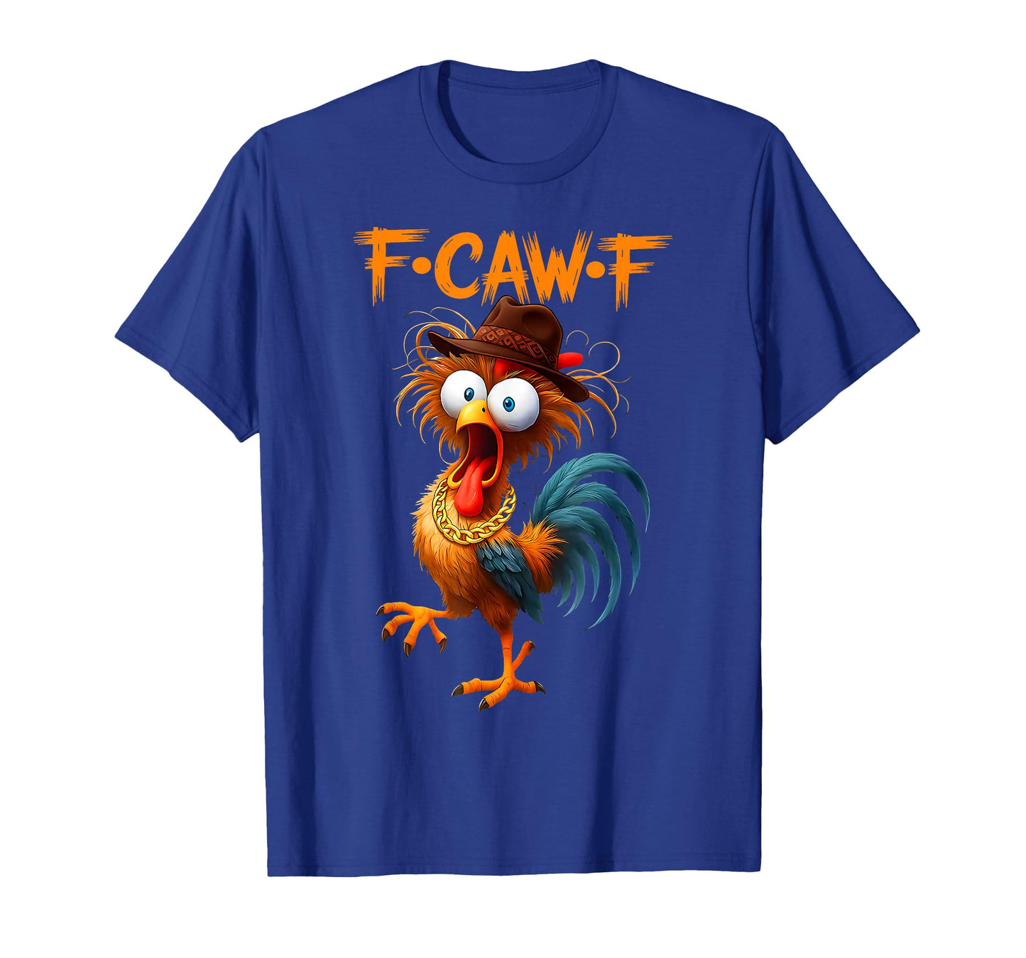 Funny F-Caw-F Chicken FCAWF Chicken T-Shirt